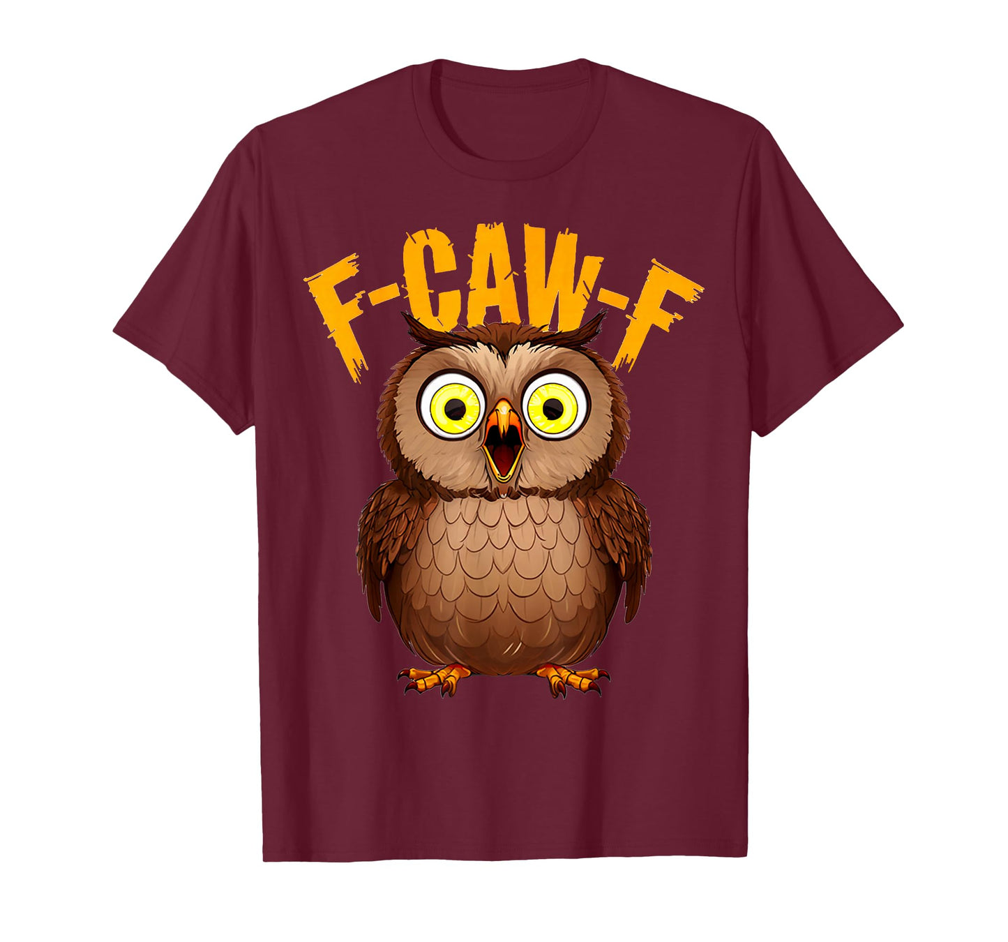 Funny F-Caw-F Owl, FCAWF Owl Halloween for Men Women Humor T-Shirt