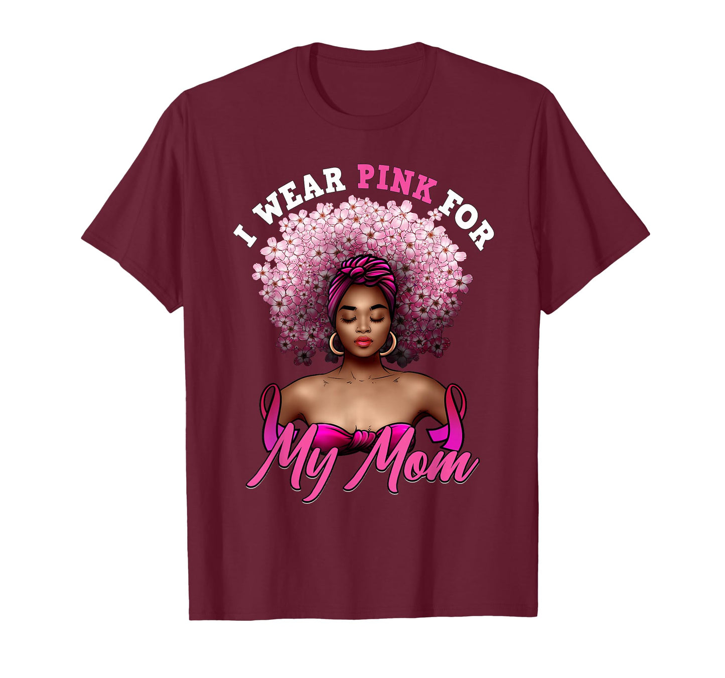 I Wear Pink for My Mom Breast Cancer Black Woman Melanin T-Shirt