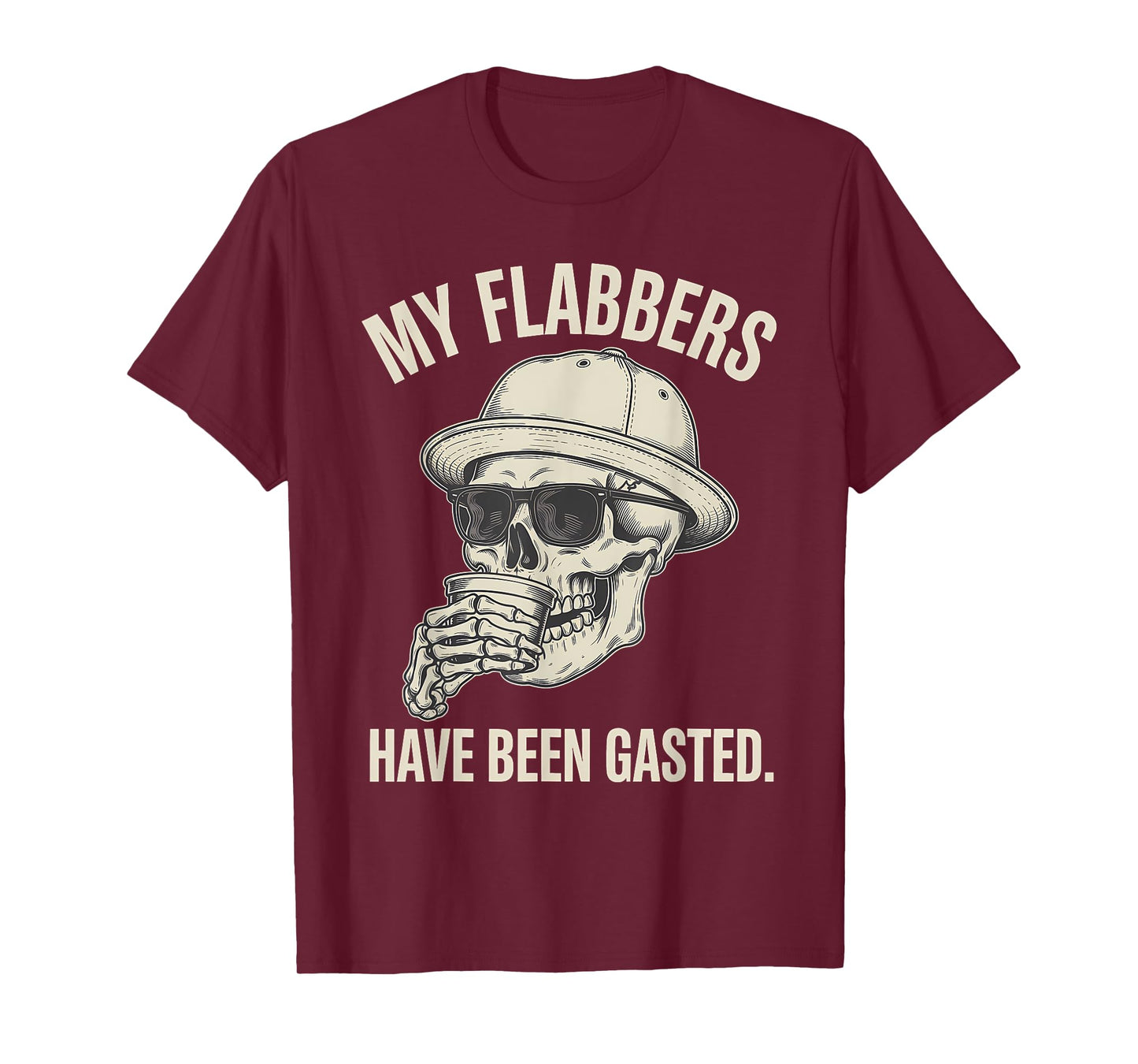 Flabbers Been Gasted Shocked Skull Birthday Gag Reaction Fun T-Shirt