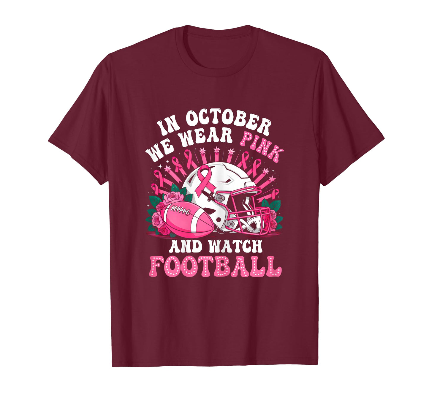 In October We Wear Pink And Watch Football Breast Cancer T-Shirt