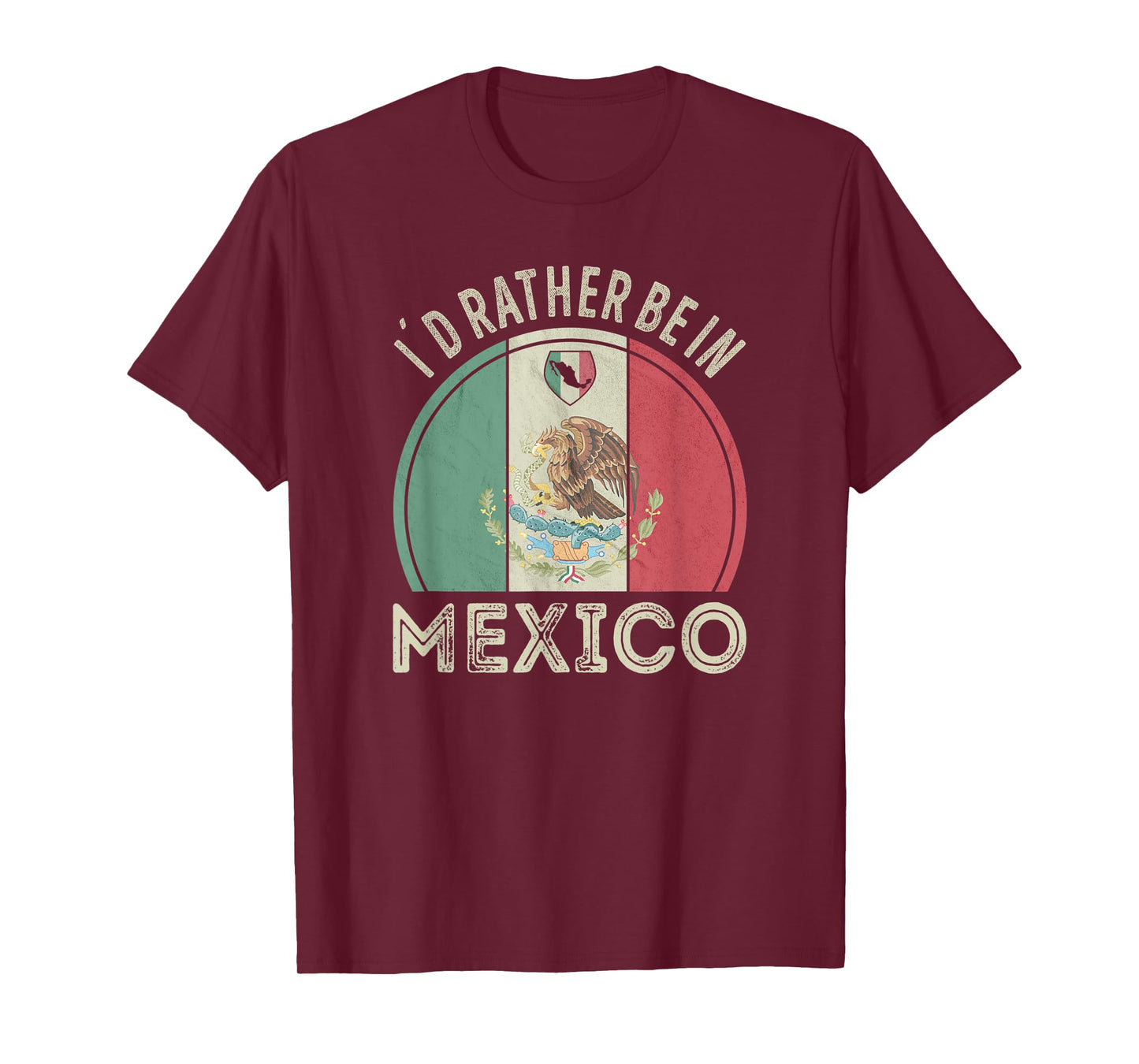 Id rather be in Mexico T-Shirt