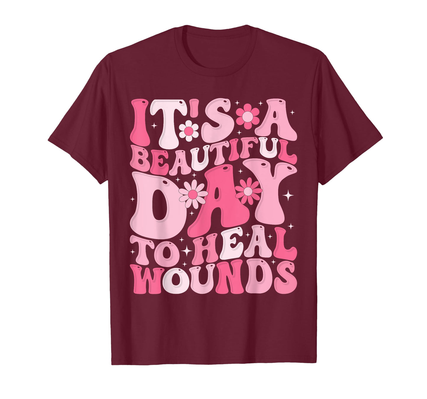 Its A Beautiful Day To Heal Wounds Retro Wound Nurse Day T-Shirt