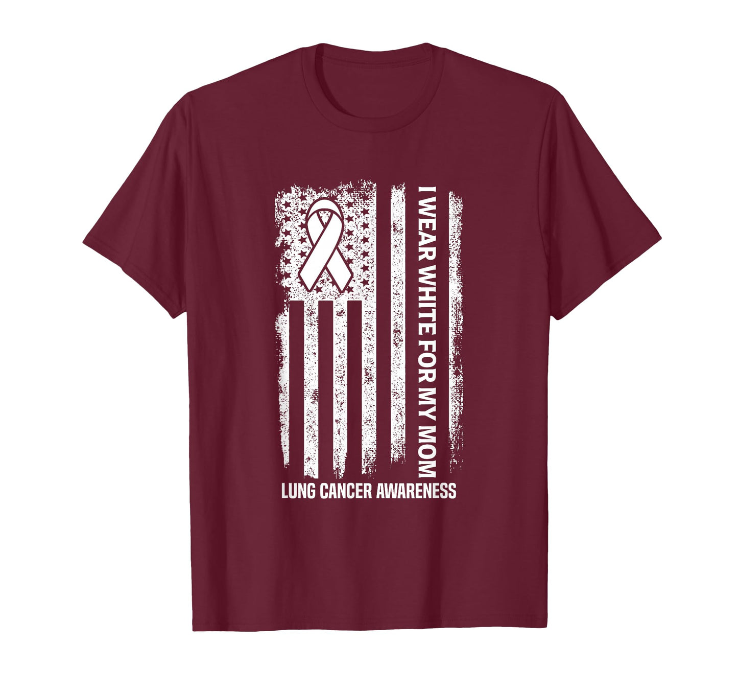 I Wear white for my Mom White Ribbon Lung Cancer Awareness T-Shirt