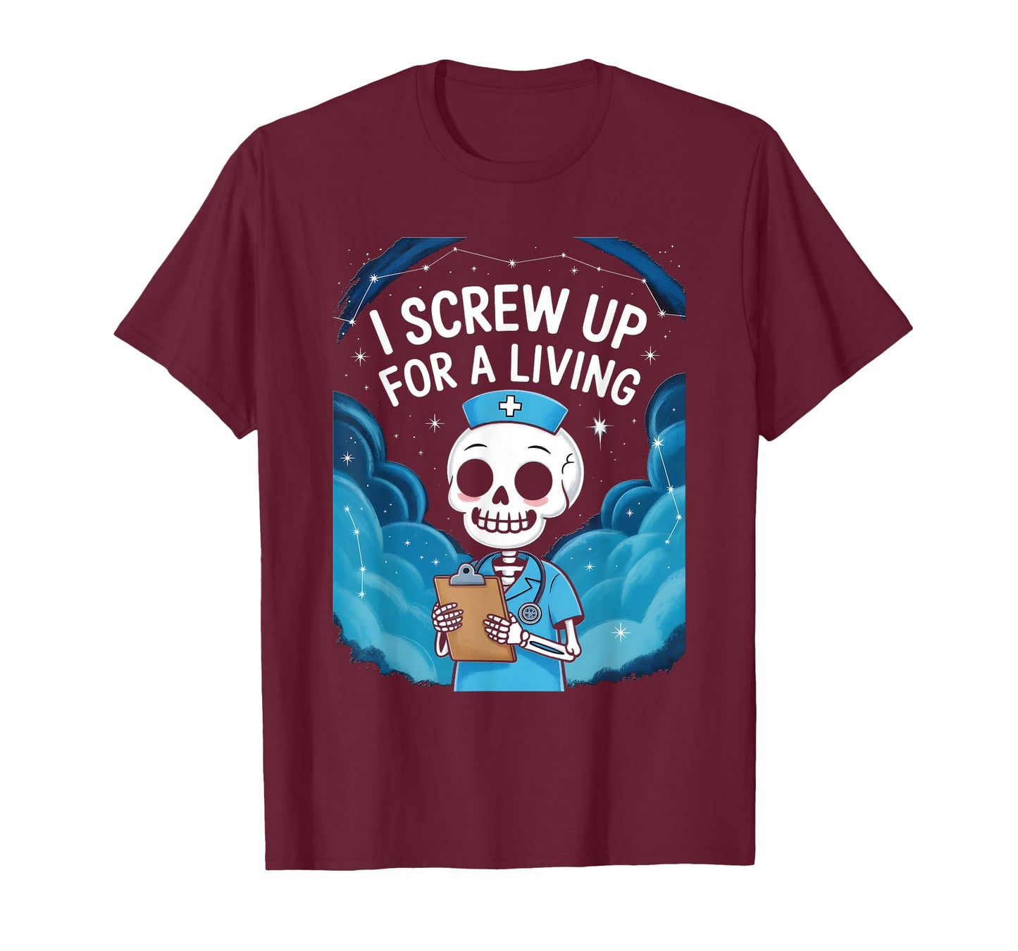 Funny I Screw Up For A Living - Ortho Nurse T-Shirt