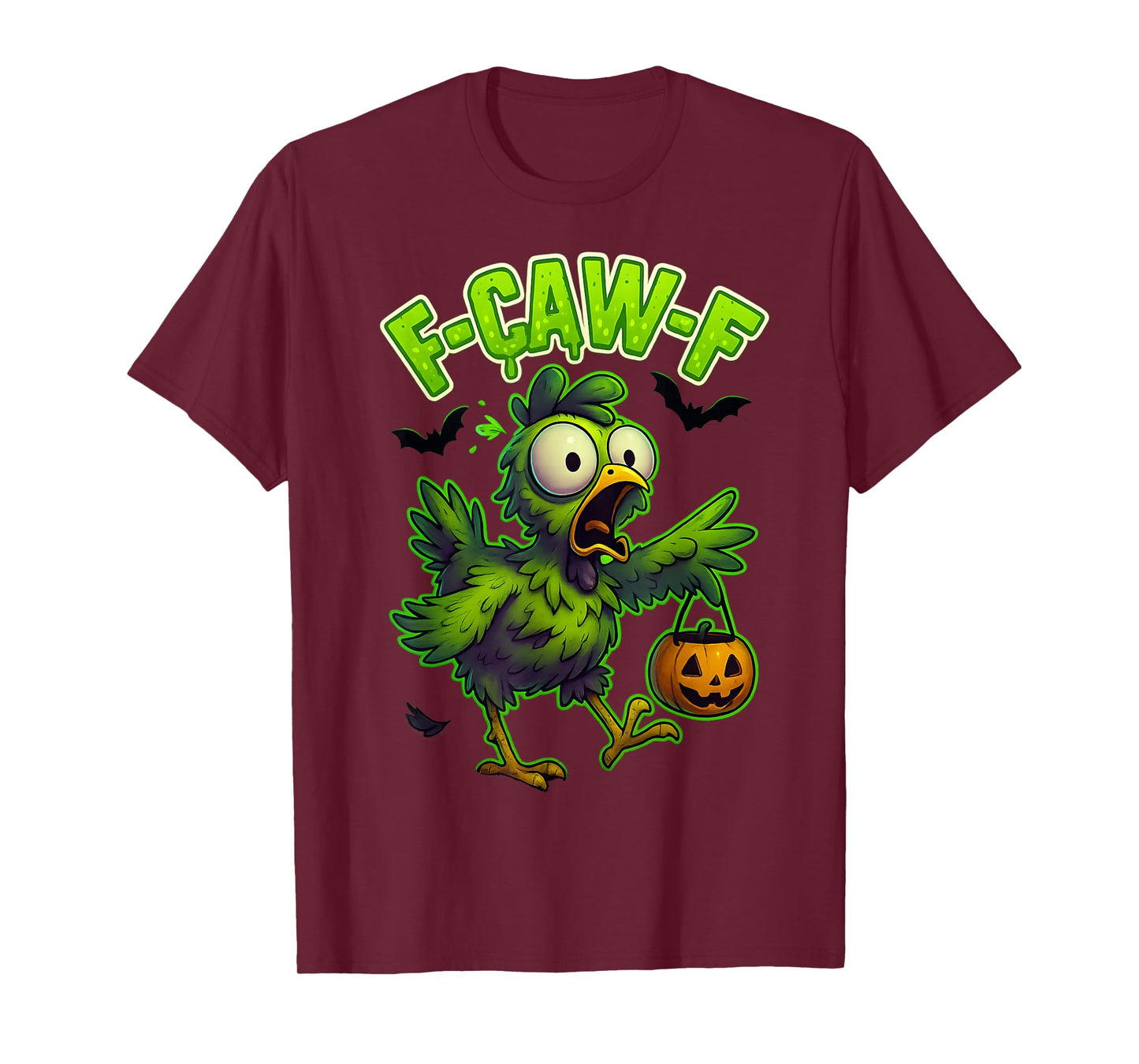 Halloween Funny Chicken FCAWF Humour Quote Rooster Meme F-Caw-F T-Shirt
