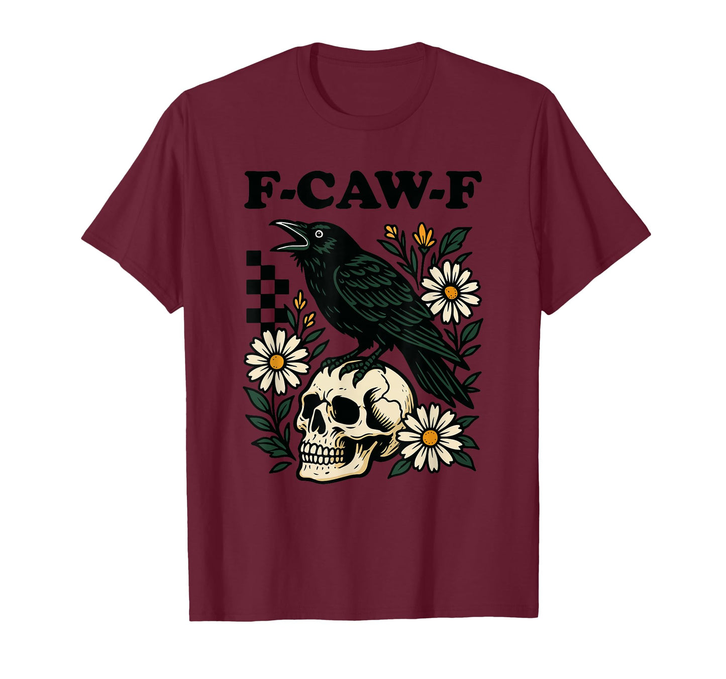 F-Caw-F Funny Crow Skull Dark Gothic Floral Humor T-Shirt