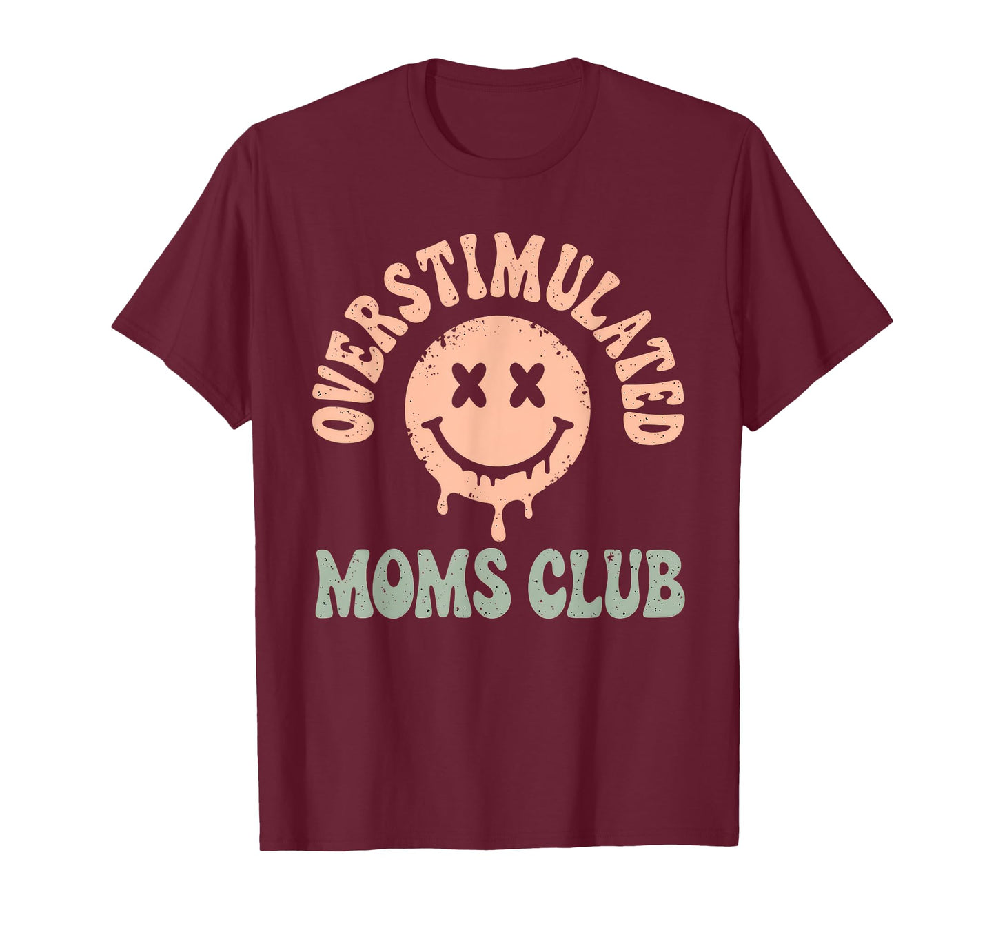 Overstimulated Moms Club Tshirt Mom Depression Mental Health T-Shirt