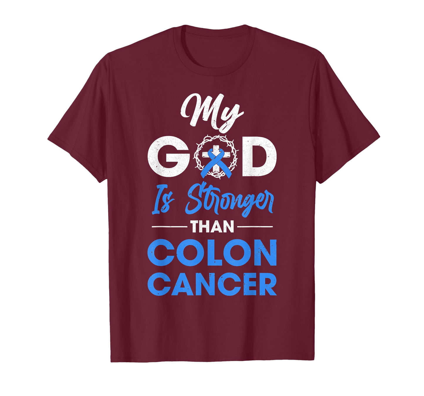 My God Is Stronger Than Colon Cancer Awareness Christian T-Shirt