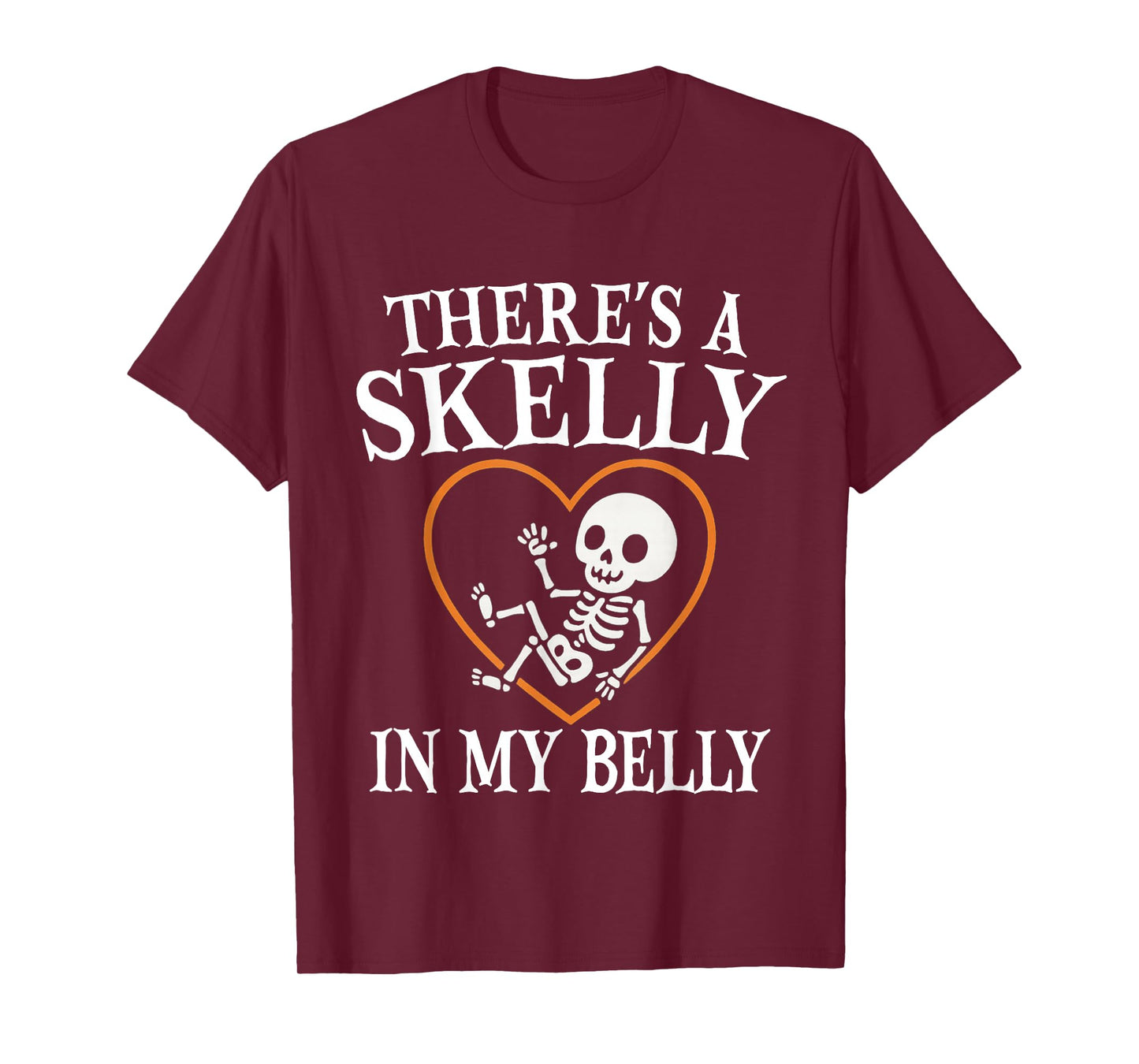 There's A Skelly in My Belly Halloween Pregnancy T-Shirt
