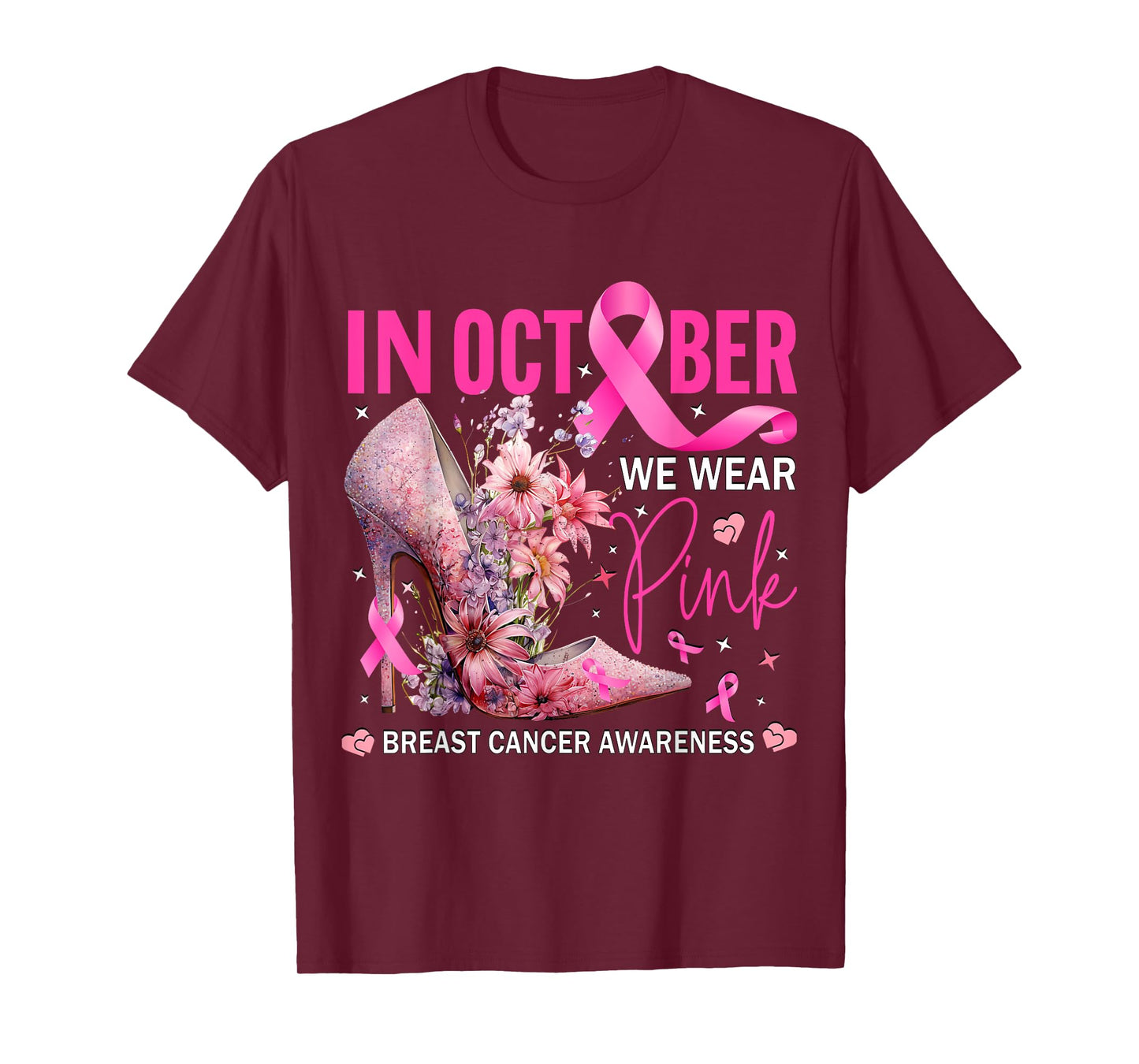 In October We Wear Pink for Breast Cancer Awareness T-Shirt