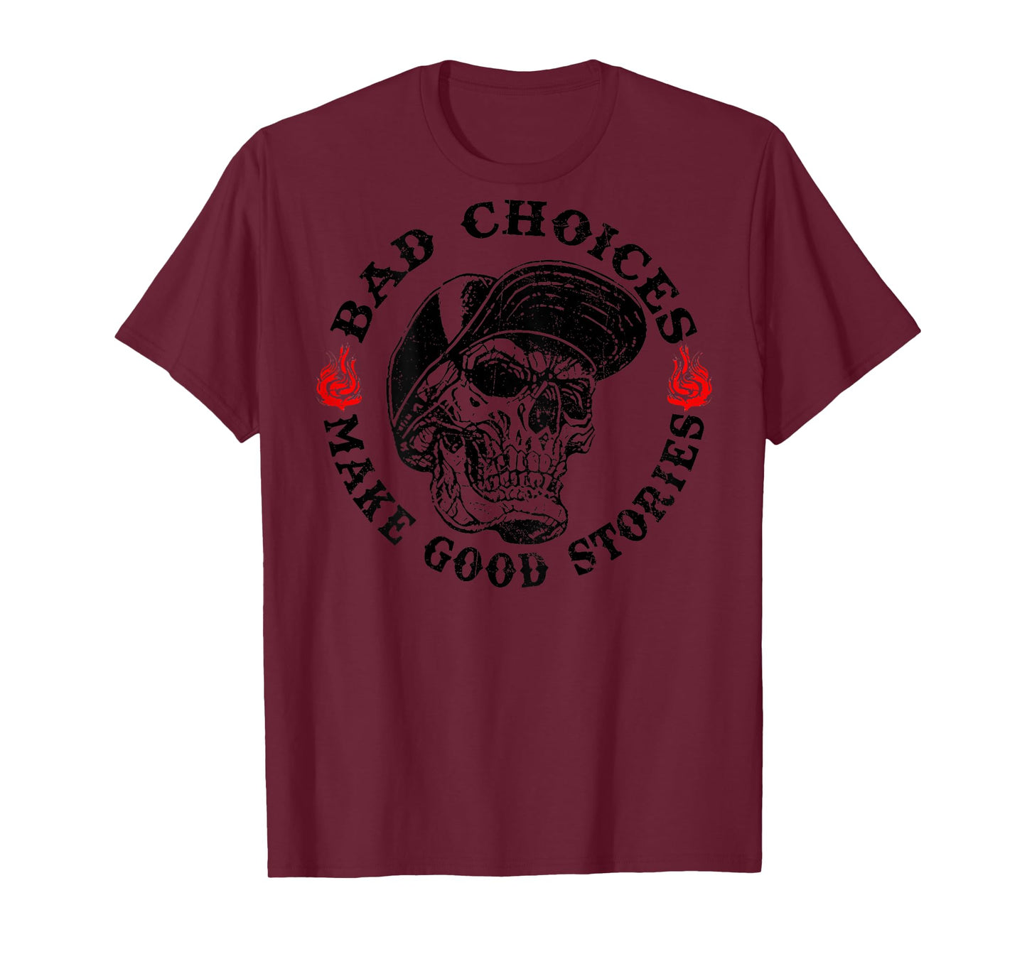 Bad Choices Make Good Stories Funny Skeleton (On Back) T-Shirt