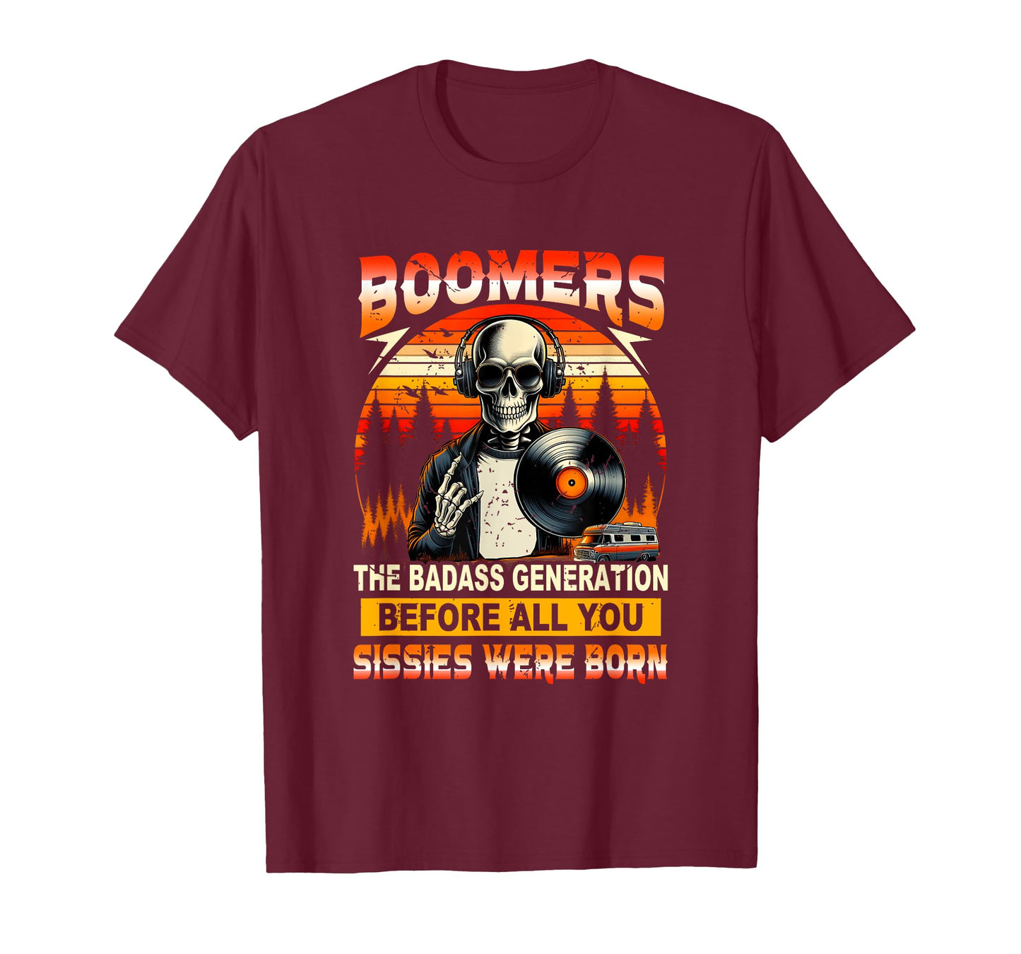 Boomers Generation Before All You Sissies were Born Skeleton T-Shirt