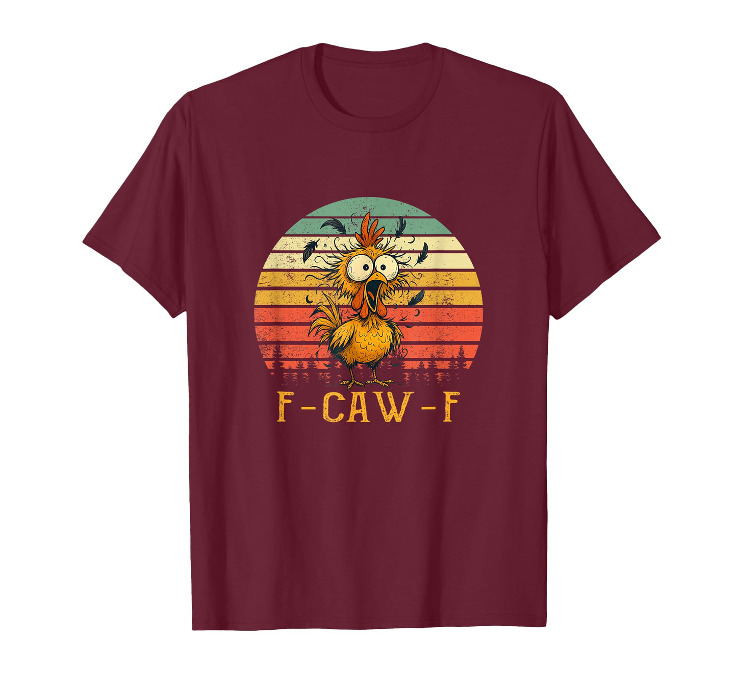 F-Caw-F Funny Chicken Humor F-Caw-F Quote Rooster Meme T-Shirt