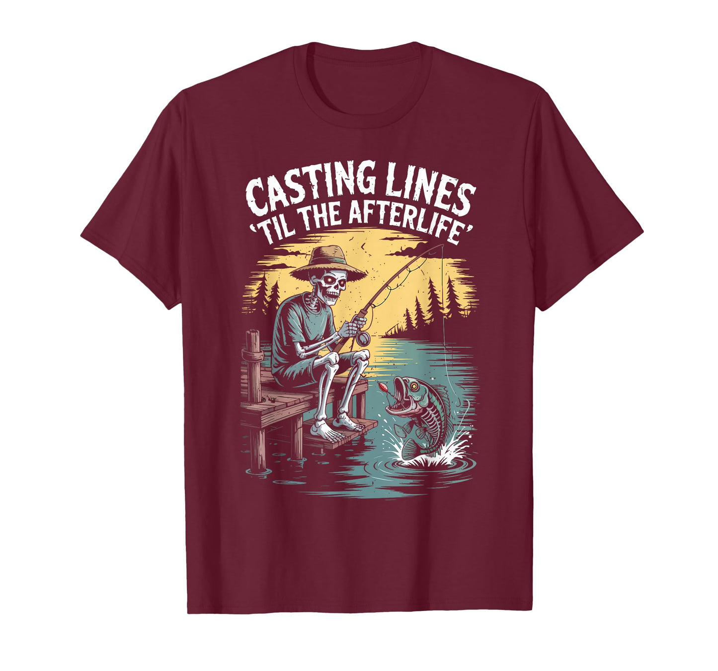 Casting Lines ‘Til The Afterlife Skeleton Fishing Halloween T-Shirt