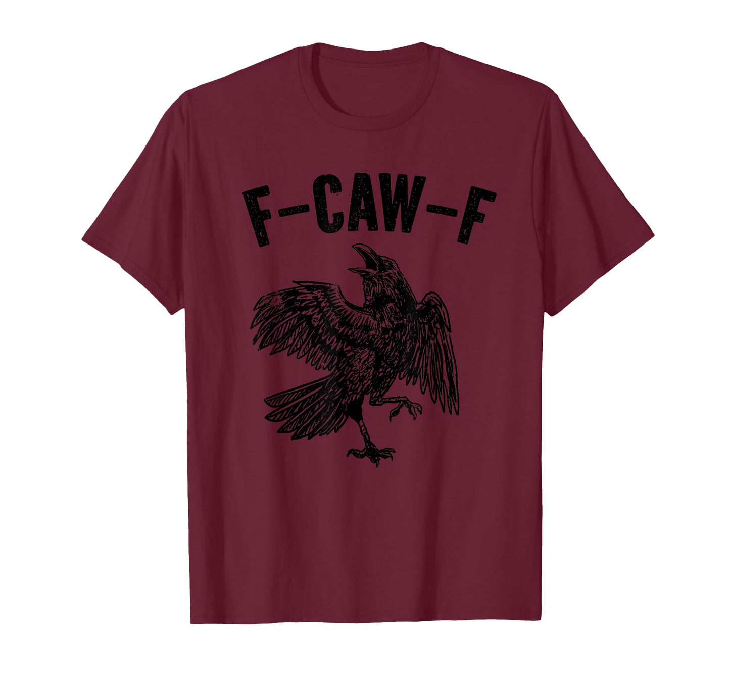 F-CAW-F Funny F-CAW-F T-Shirt