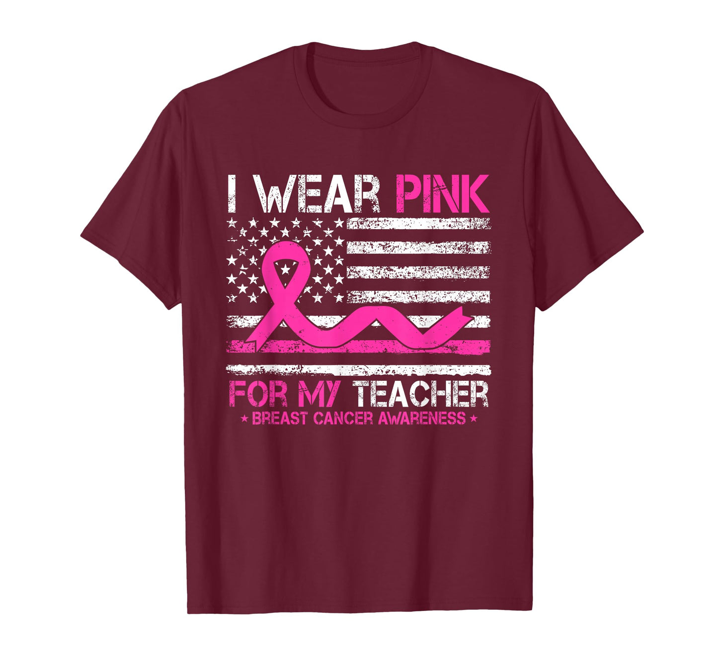 I Wear Pink For My Teacher Breast Cancer Awareness US Flag T-Shirt