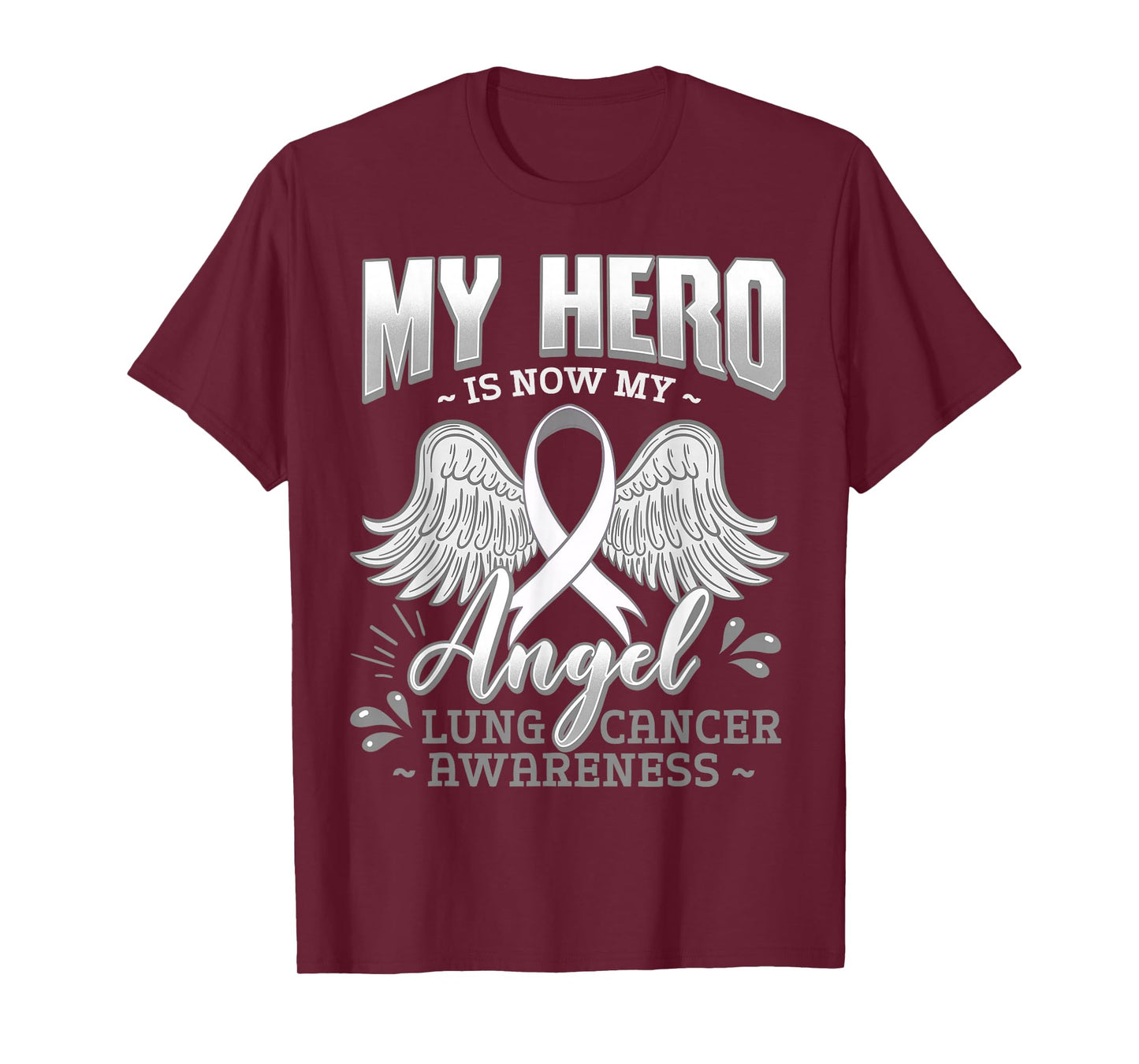 My Hero Is Now My Angel Lung Cancer Carcinoma Tumor T-Shirt
