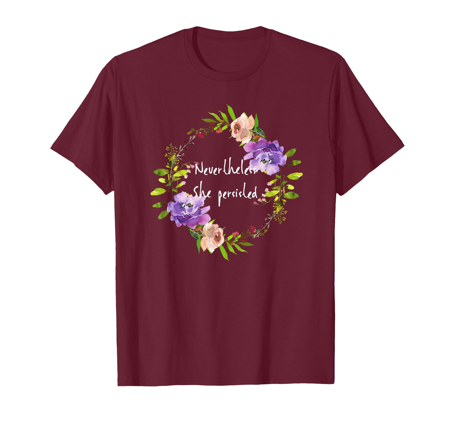 Cute floral resist - Nevertheless she persisted T-shirt T-Shirt