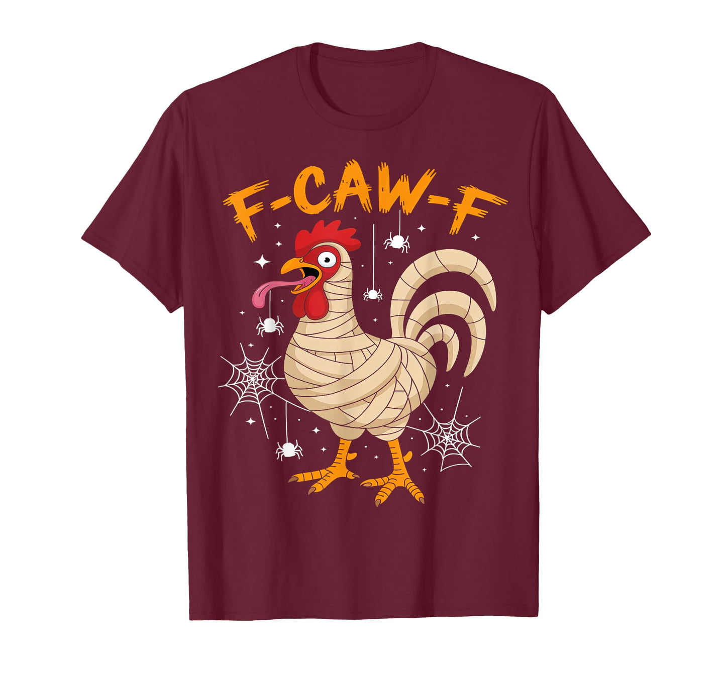 F-Caw-F Funny Chicken Mummy Halloween Humor F-Caw-F Meme T-Shirt