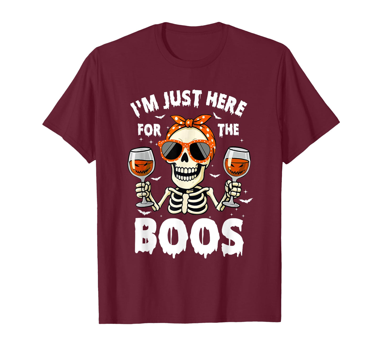 Halloween Women Funny I'm Just Here for The Boos Skeleton T-Shirt