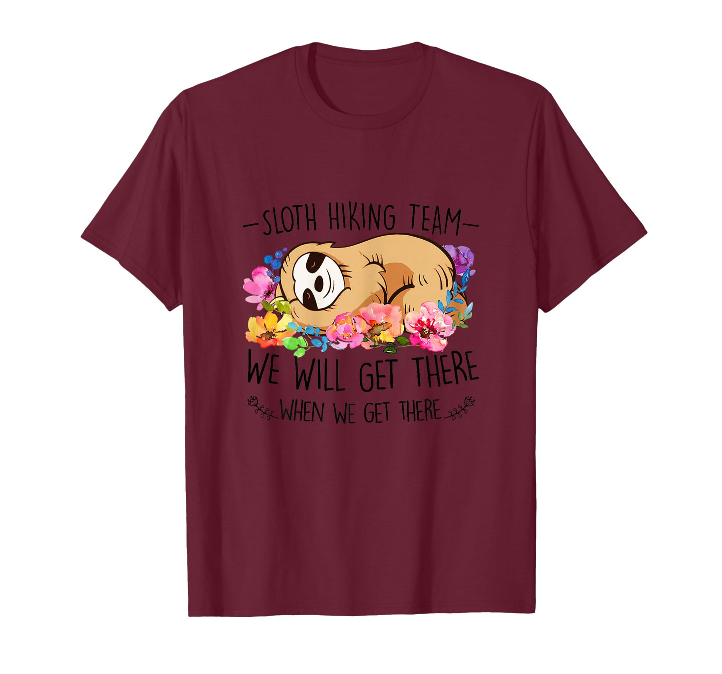 Sloth Hiking Team Funny Camping Flower Mothers day Women T-Shirt