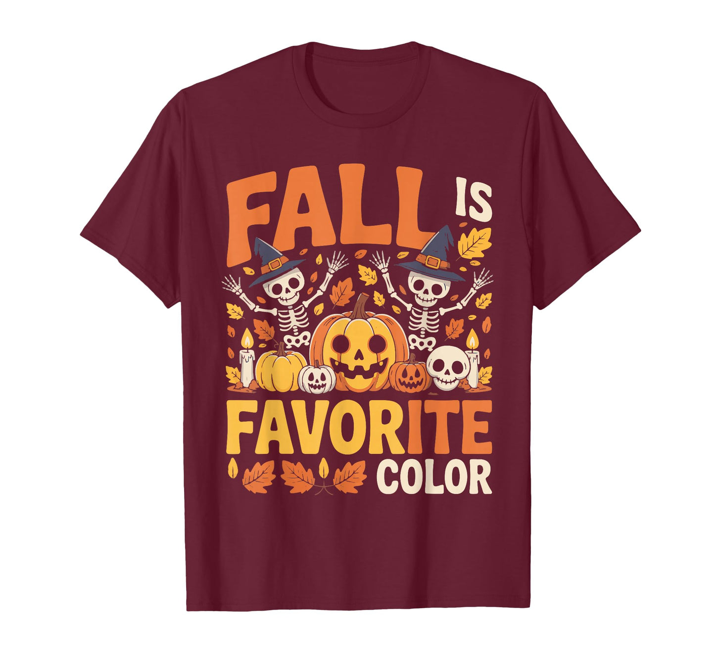 Fall is My Favorite Color Cute Autumn Cozy Fall Halloween T-Shirt