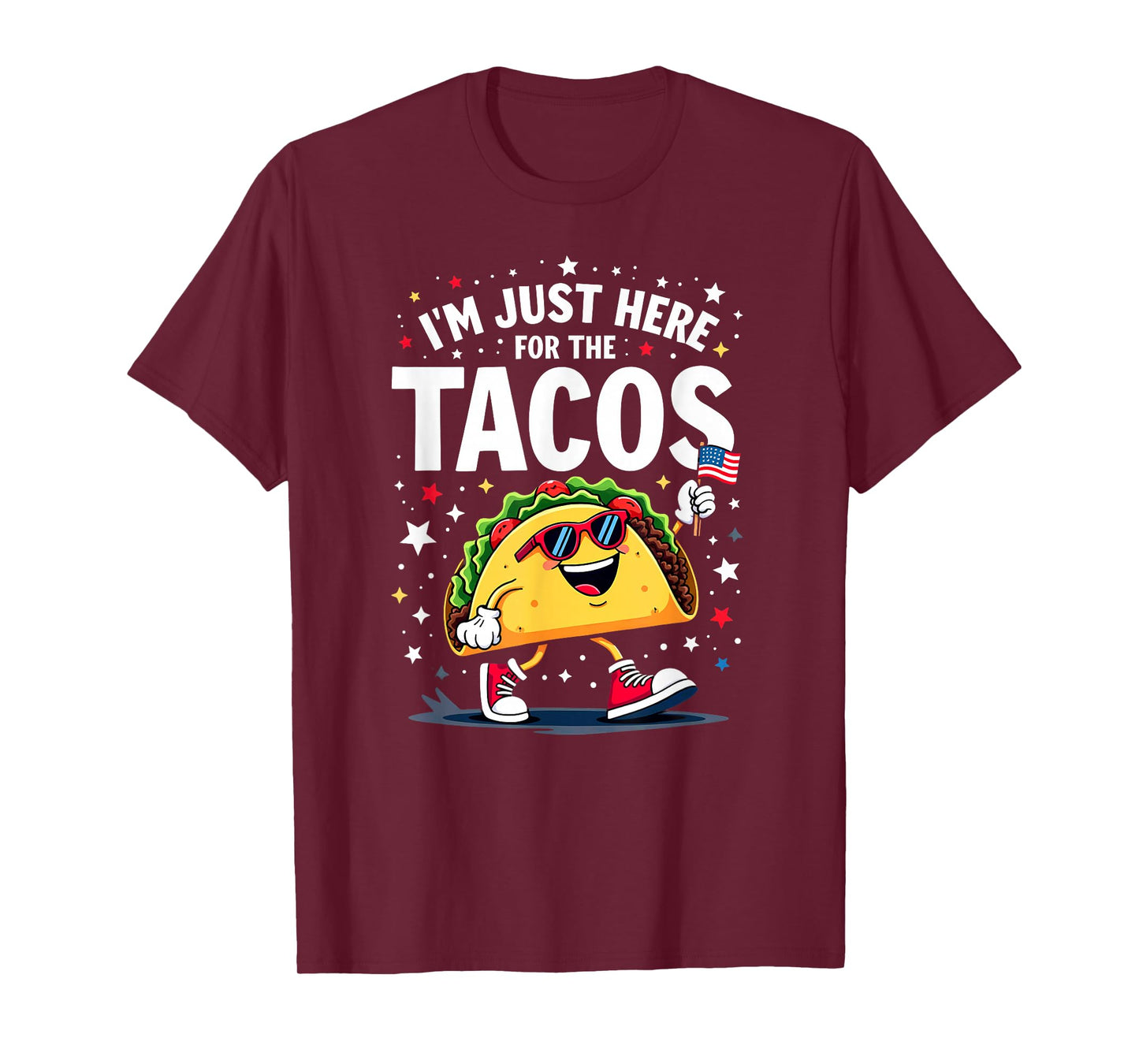 US Flag I'm Just Here for The Tacos Sunglasses T-Shirt