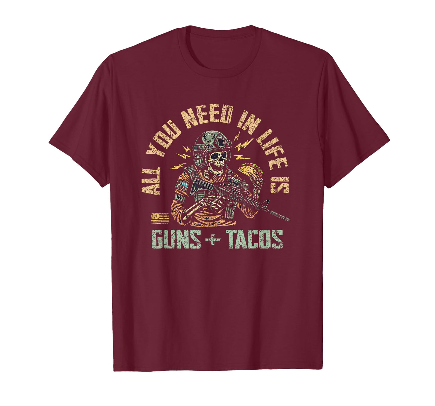All You Need In Life Is Guns And Tacos Skull Food T-Shirt