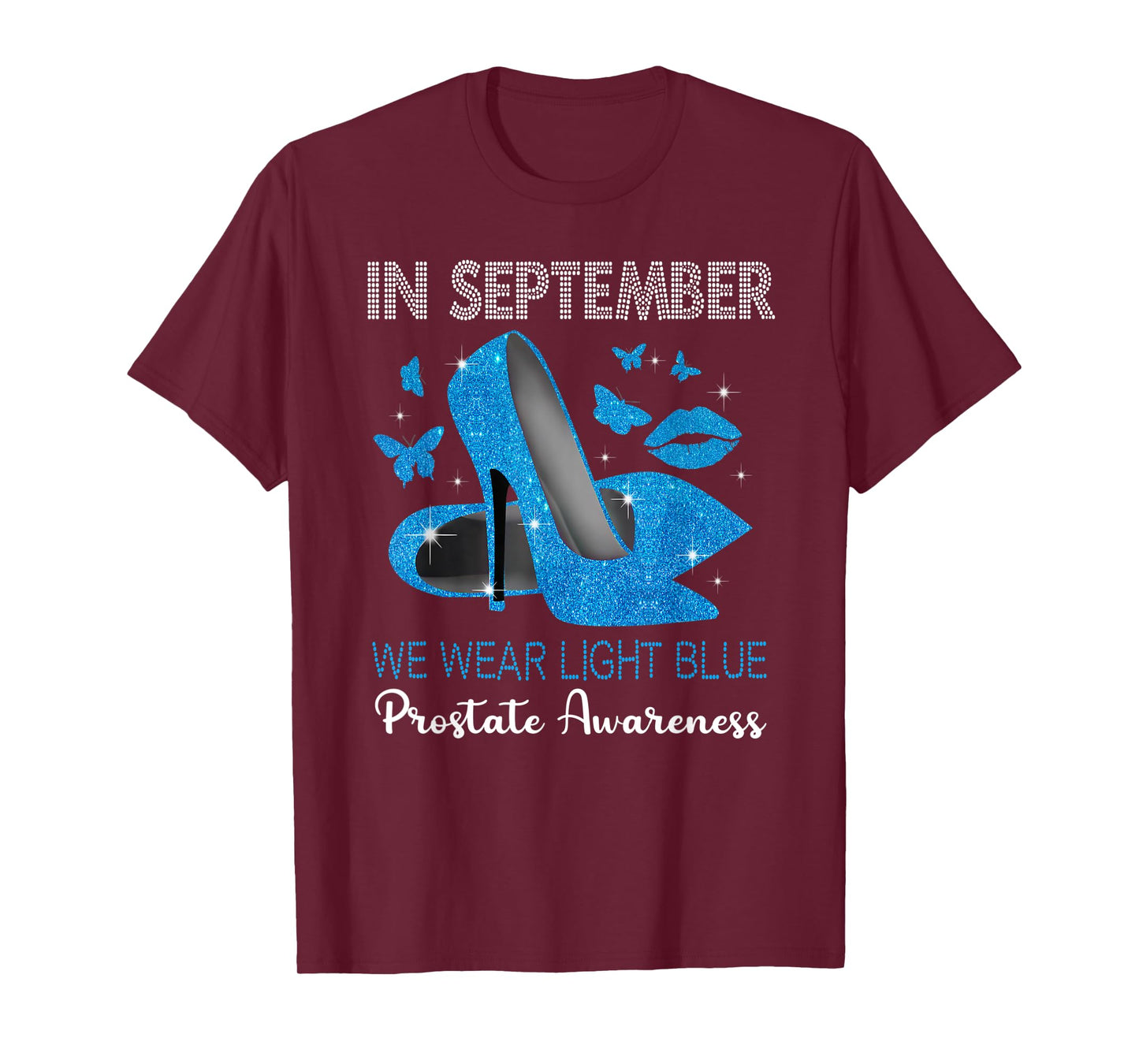 In September Wear Light Blue High Heels Prostate Awareness T-Shirt
