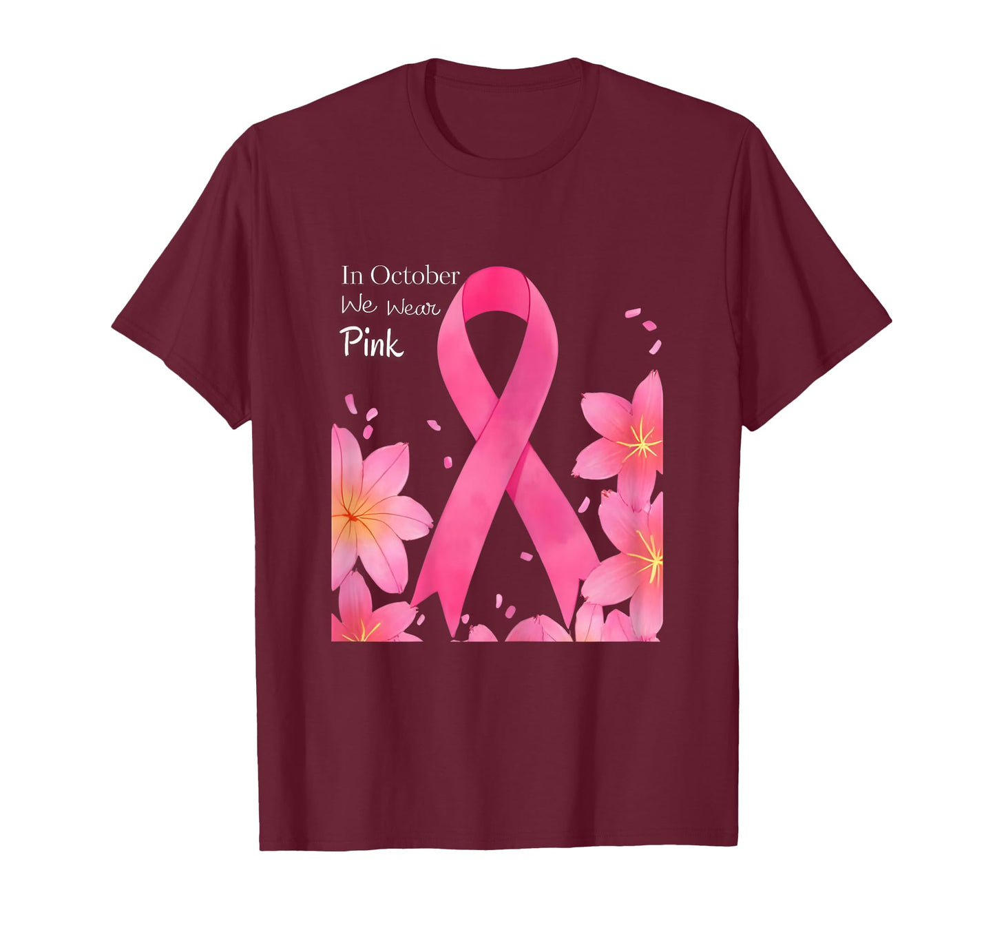 in October We Wear Pink T-Shirt