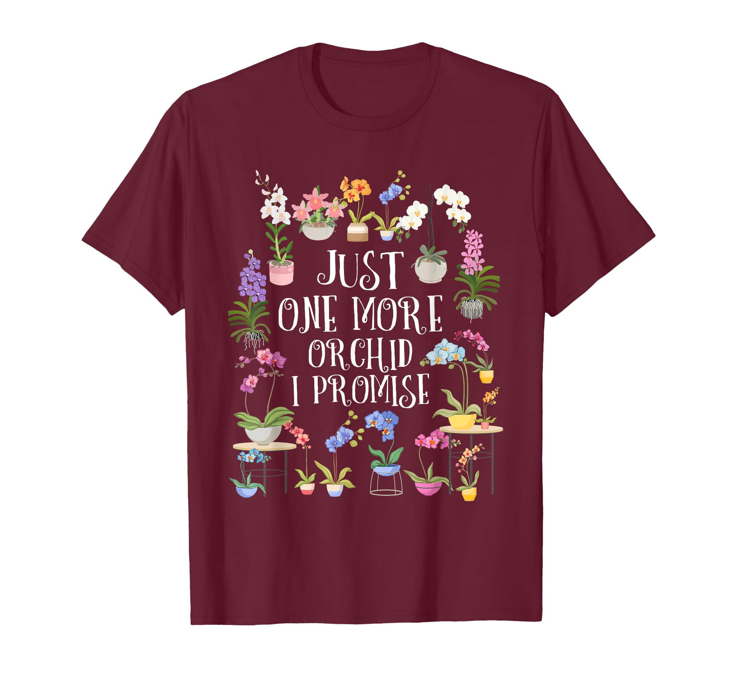 Just one More Orchid Shirt | Orchid Hunter Shirt Orchid T-Shirt