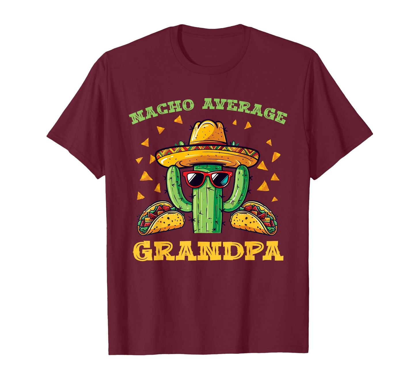 Nacho Average Grandpa Sombrero Fun T-Shirt