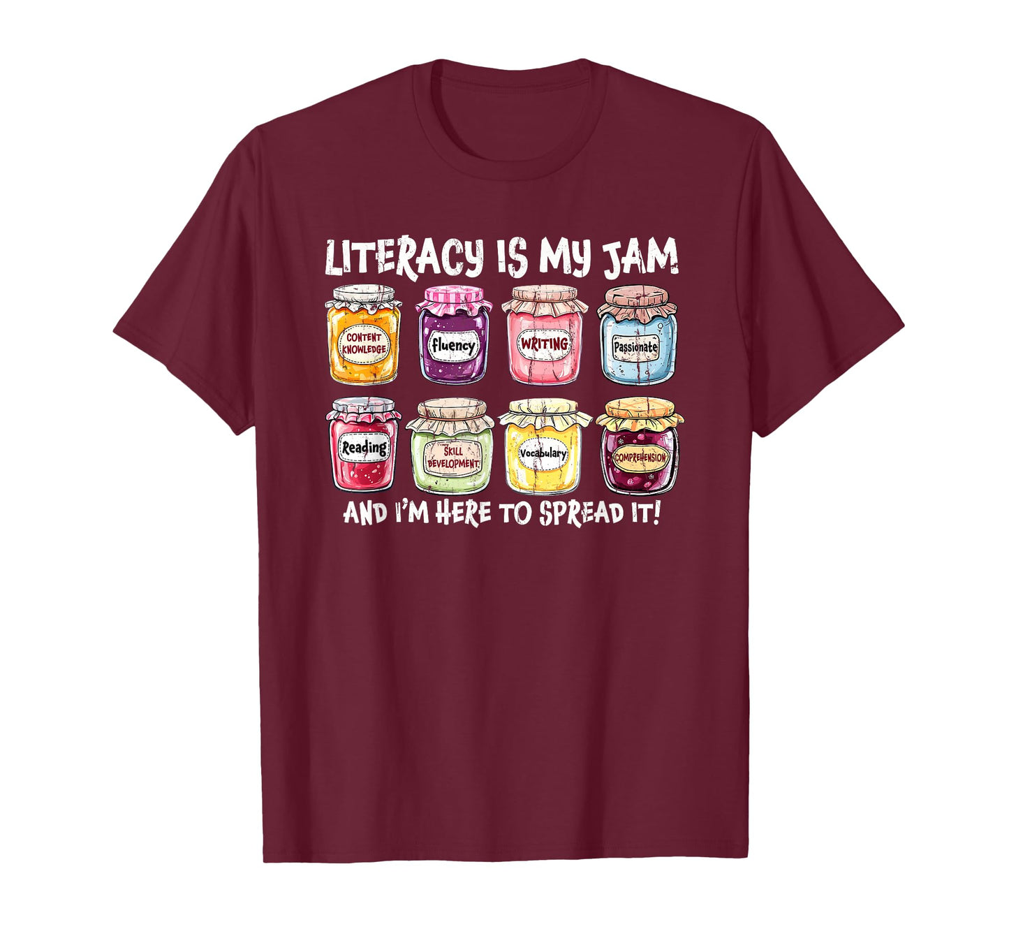 Literacy Is My Jam And I'm Here To Spread It T-Shirt