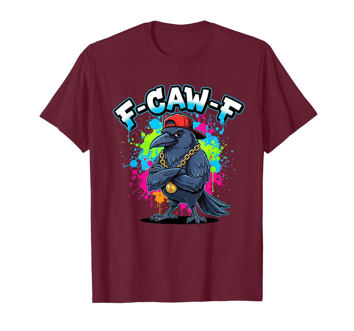 F-CAW-F Hip Hop Crow Funny Urban Rapper Raven Bird Graffiti T-Shirt