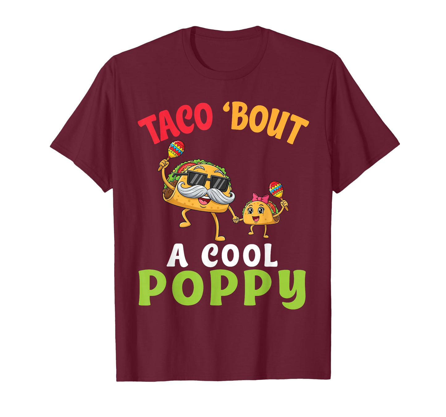 Taco Bout A Cool Poppy with Funny Family Taco Granddaughter T-Shirt