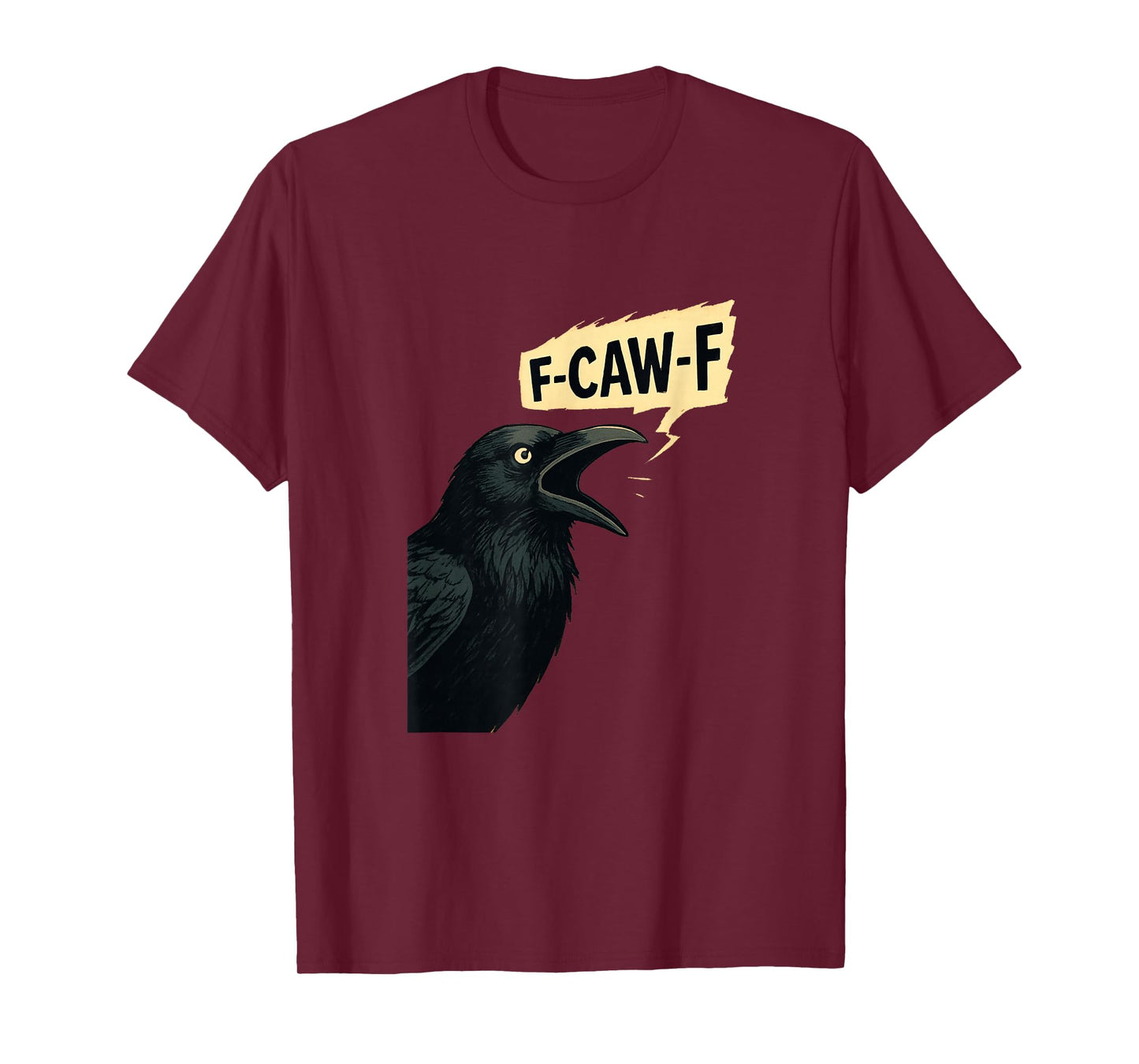 Raven f-caw-f Design T-Shirt