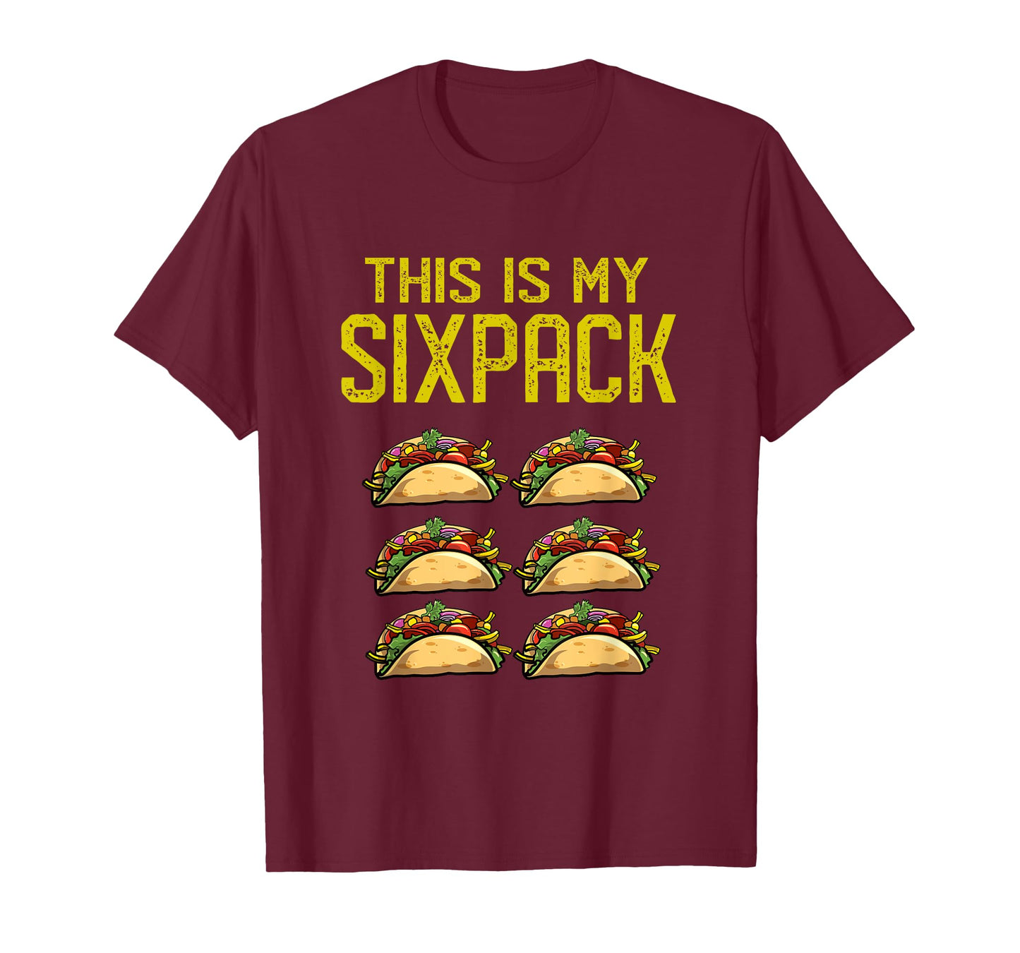 Funny Taco Abs | Try My Six Pack T-Shirt