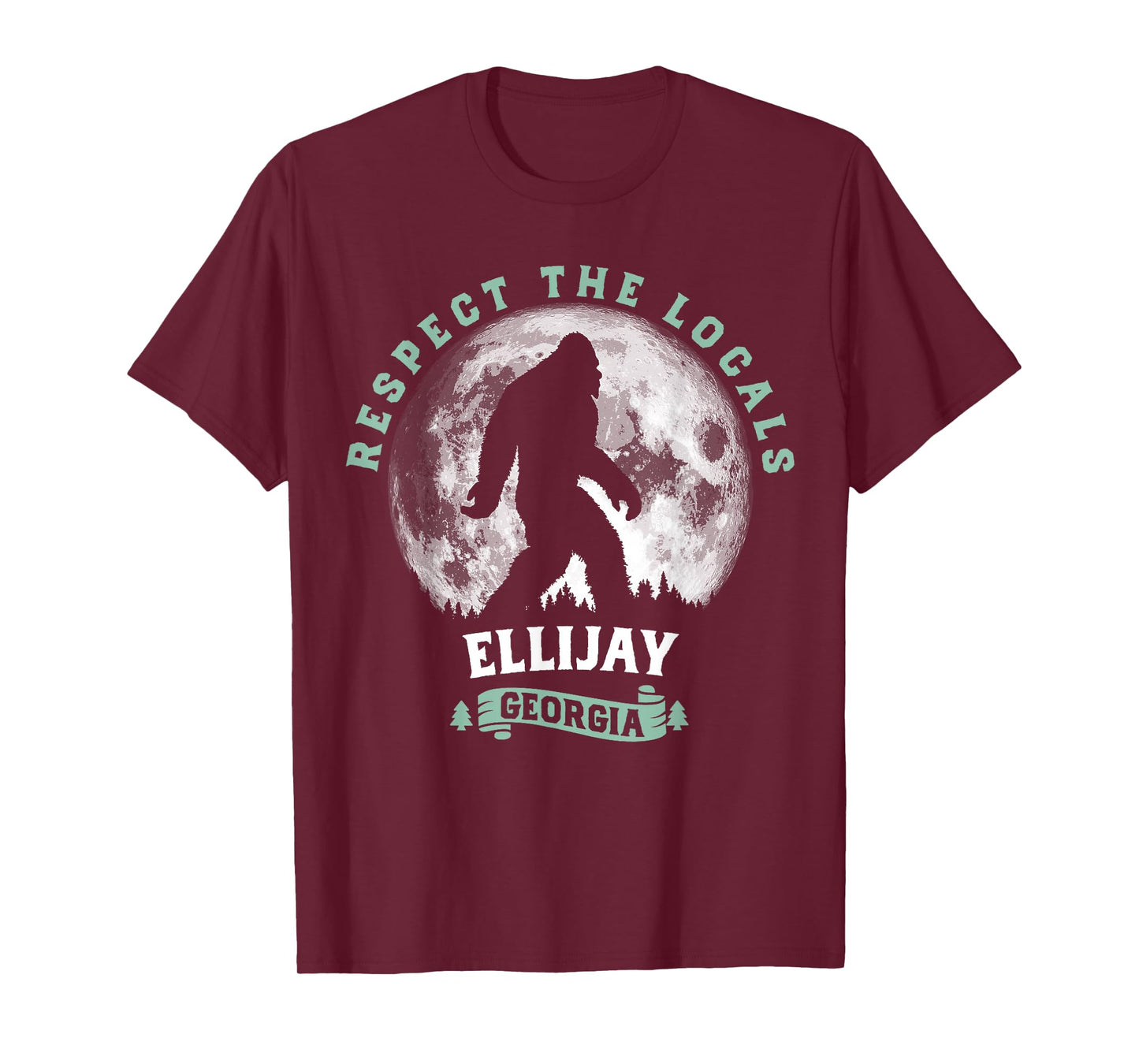 Ellijay, Georgia Respect the Locals Bigfoot Sasquatch T-Shirt