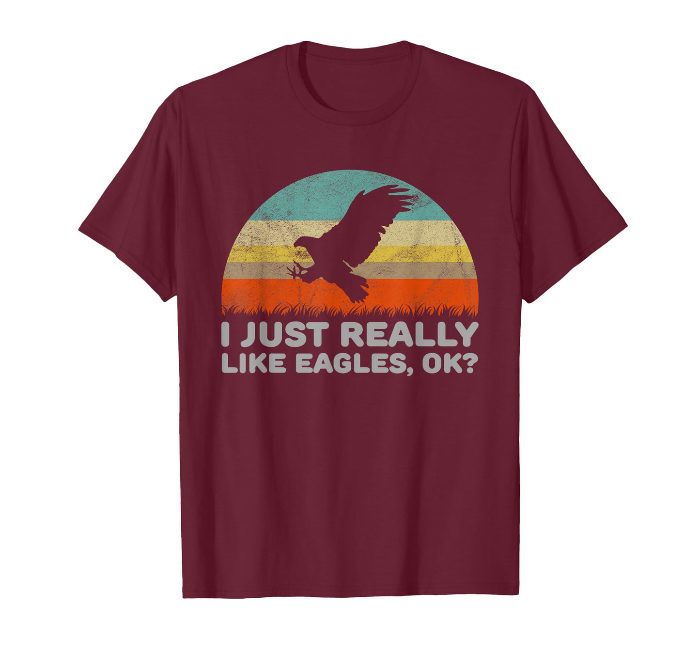 Funny I Just Really Like Eagles OK T-Shirt T-Shirt