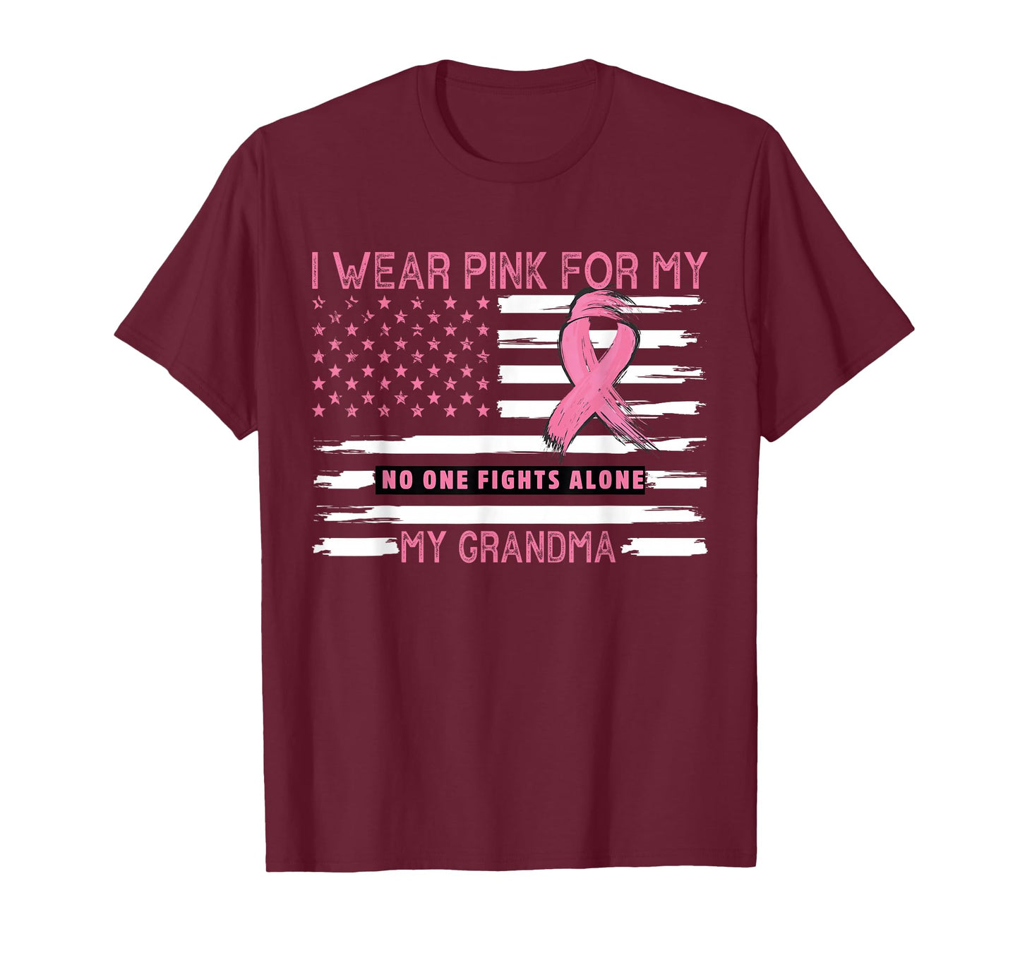 I Wear Pink For My Grandma - Pink US Flag T-Shirt
