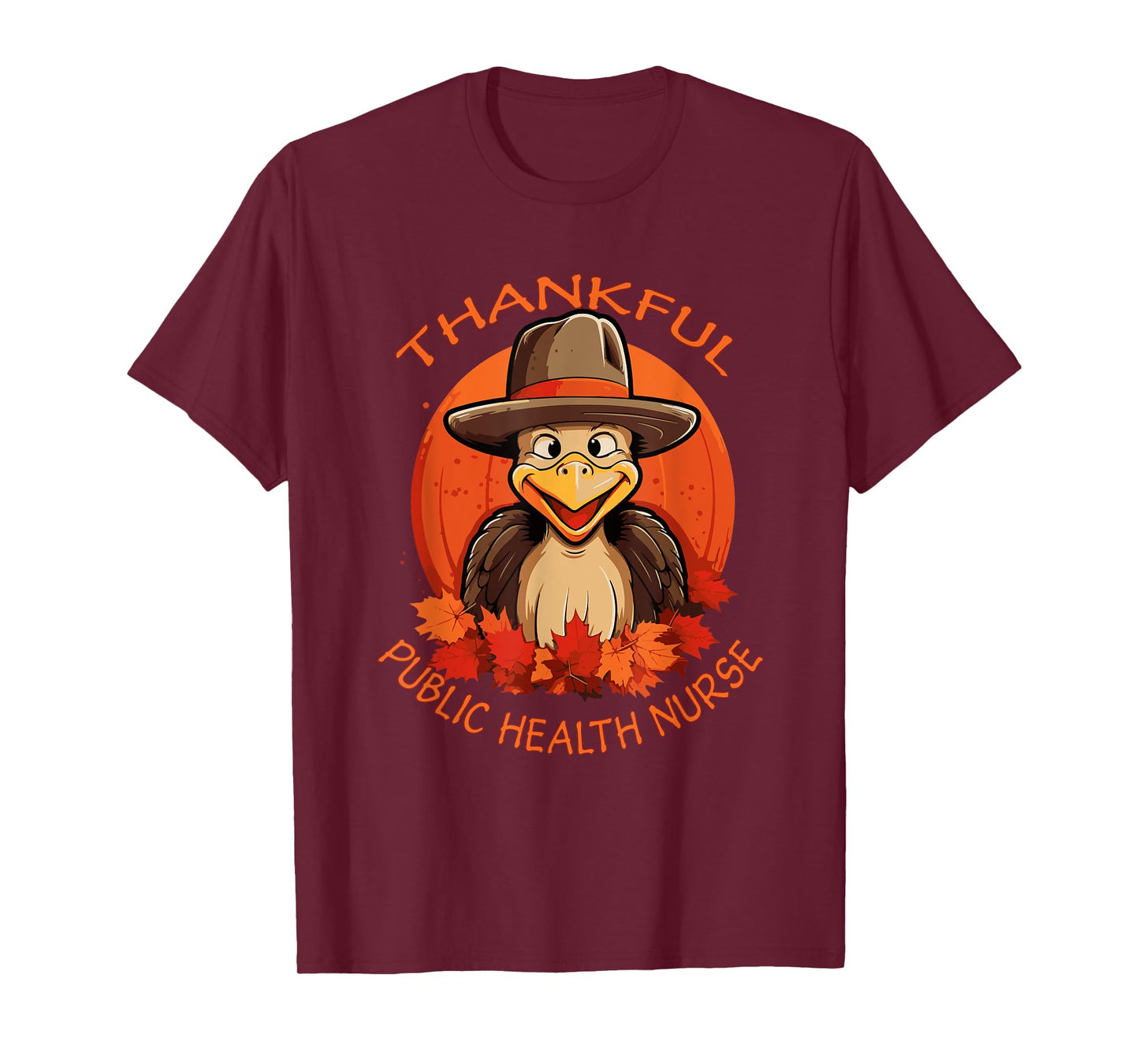 Public Health Nurse Funny Thanksgiving Turkey & Fall T-Shirt