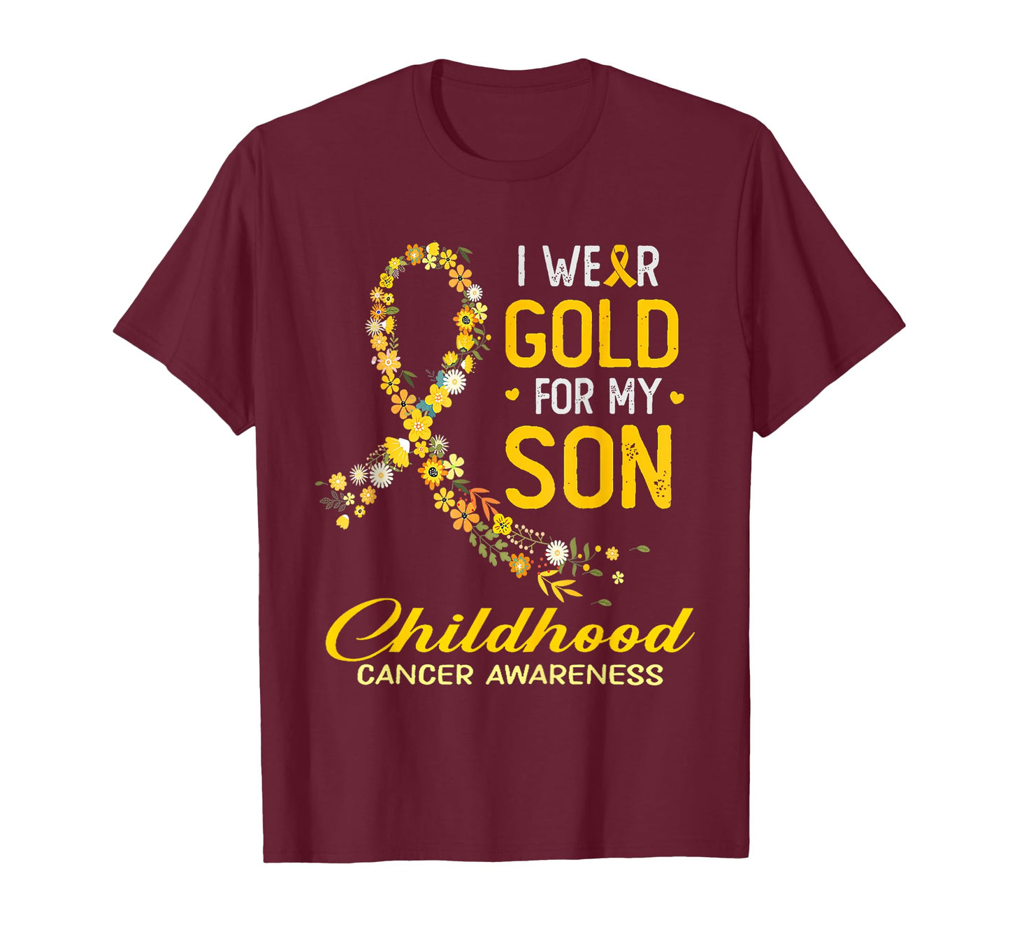 I Wear Gold For My Son Childhood Cancer Awareness Flower T-Shirt