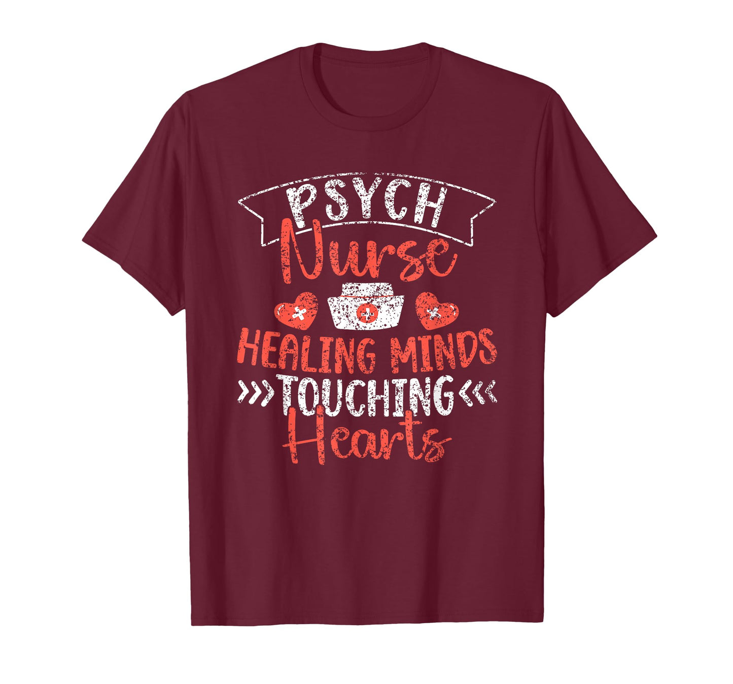 Psych Nurse: Healing Minds Touching Hearts Psychiatry Nurses T-Shirt