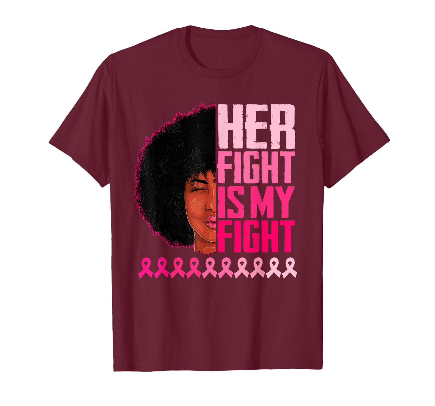 Her Fight Is My Fight Black Women Breast Cancer Awareness T-Shirt
