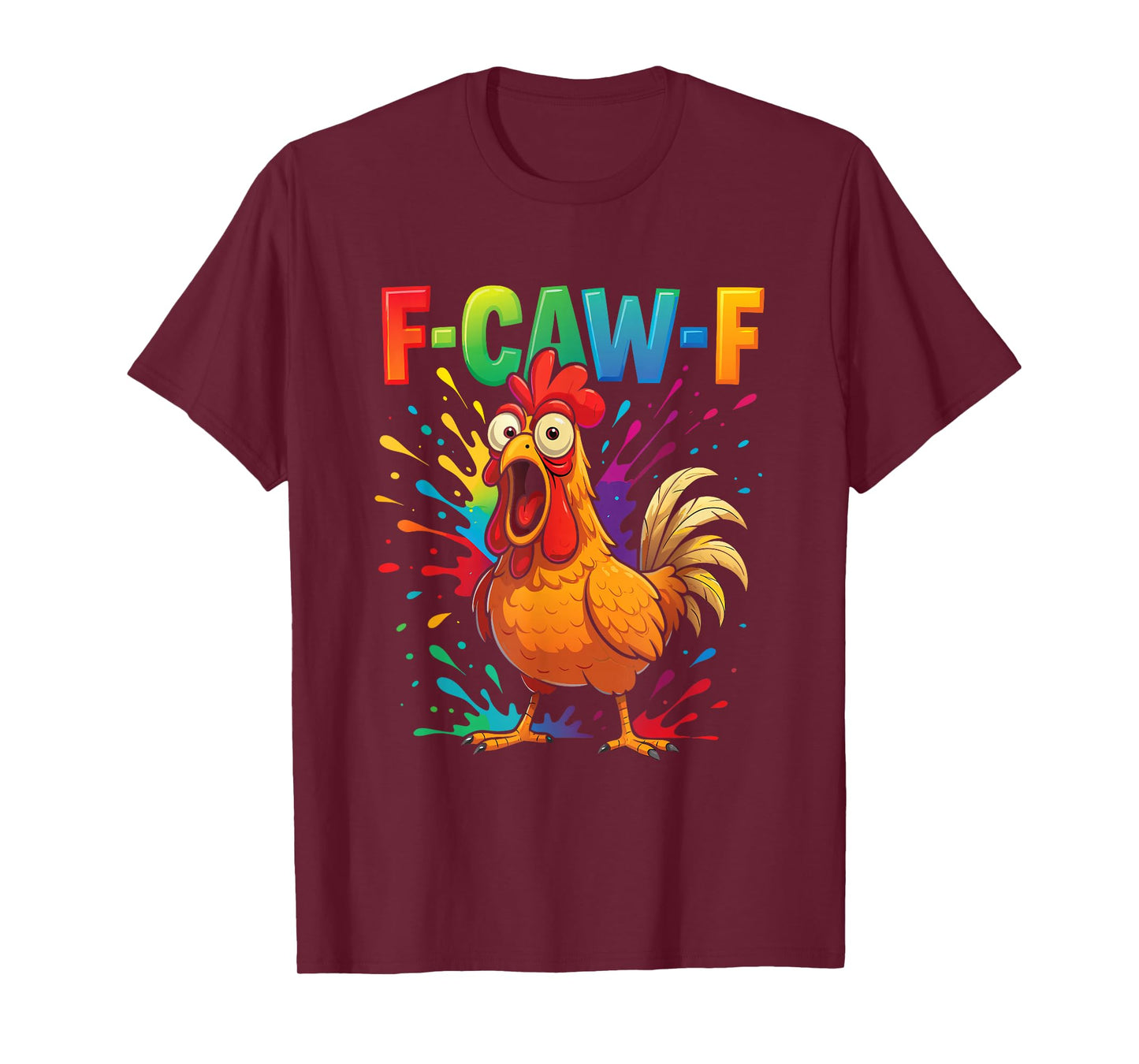 Funny F-Caw-F Rooster Joke Chicken Humor for Farm Fans Fcawf T-Shirt