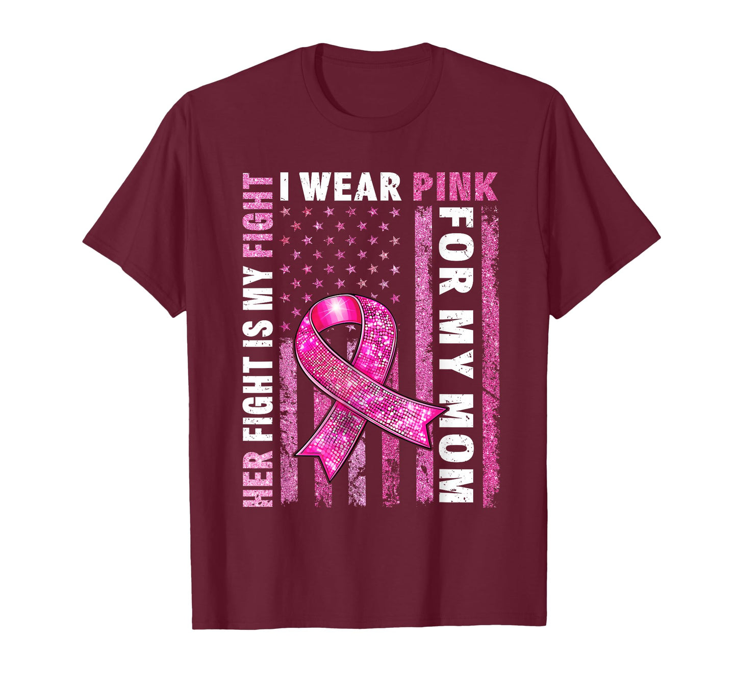 I Wear Pink For My Mom Breast Cancer Awareness American Flag T-Shirt