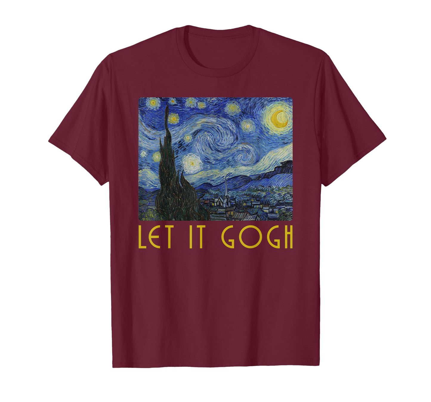Vincent Van Gogh Let it Gogh Artist Humor Pun T-Shirt