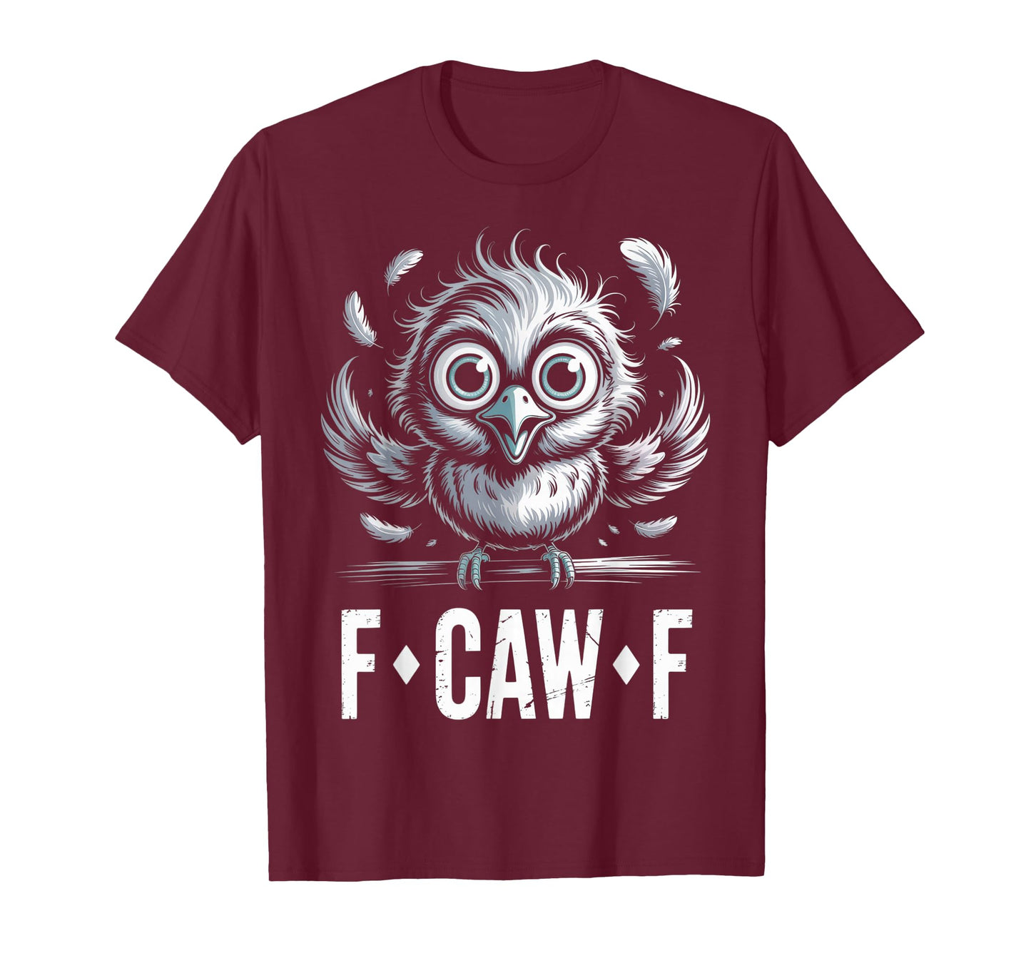 F-CAW-F Funny Owl Outfit Cute Big Eyes Feather Humor Look T-Shirt