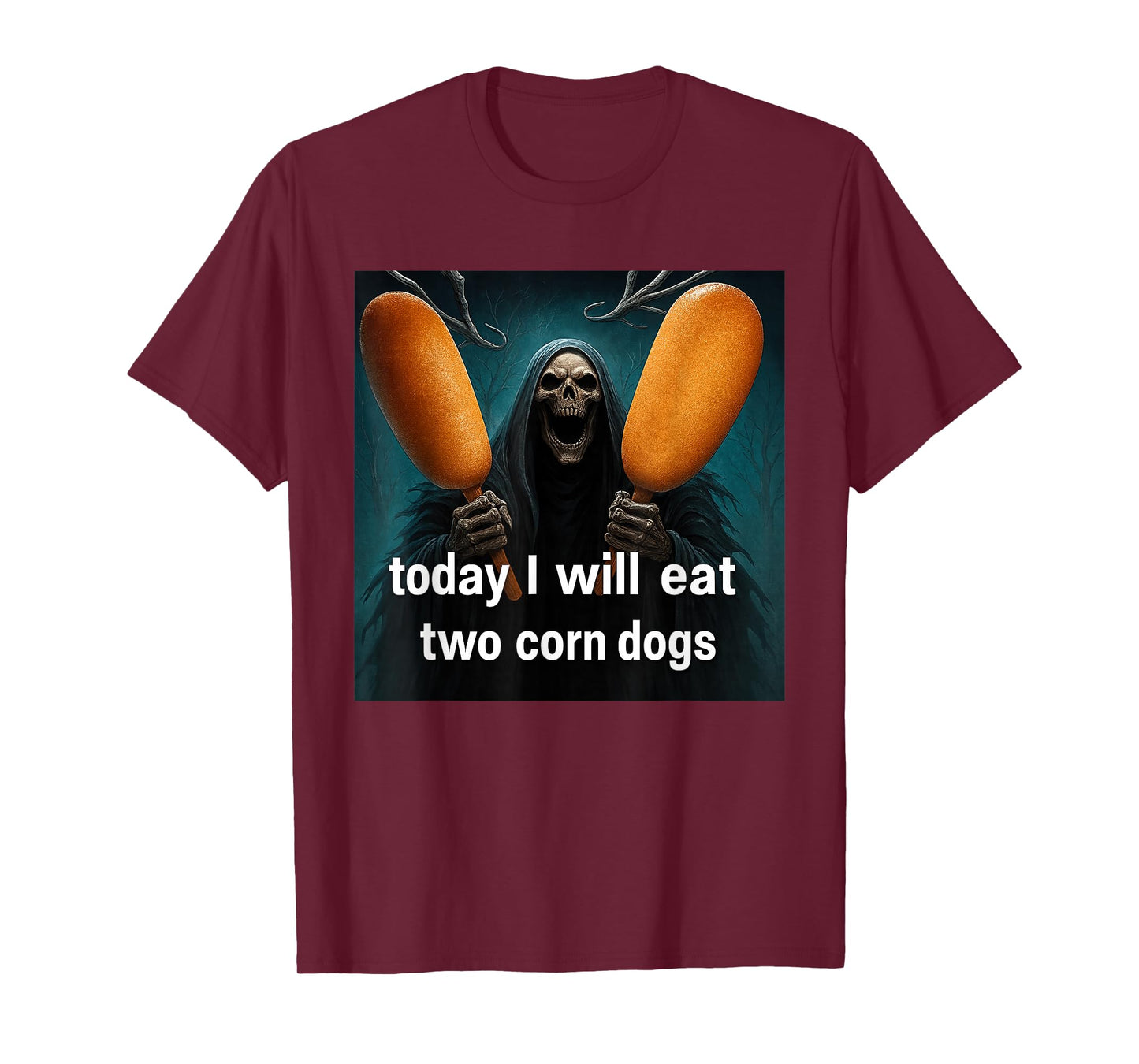 Today I Will Eat Two Corn Dogs Meme T-Shirt