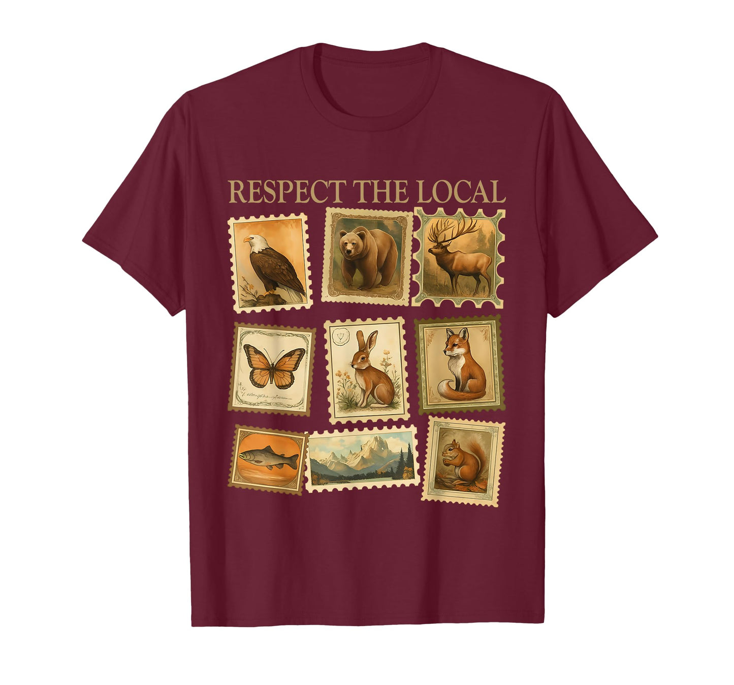 Respect The Locals Wildlife Nature Animal Lover Men Wommen T-Shirt